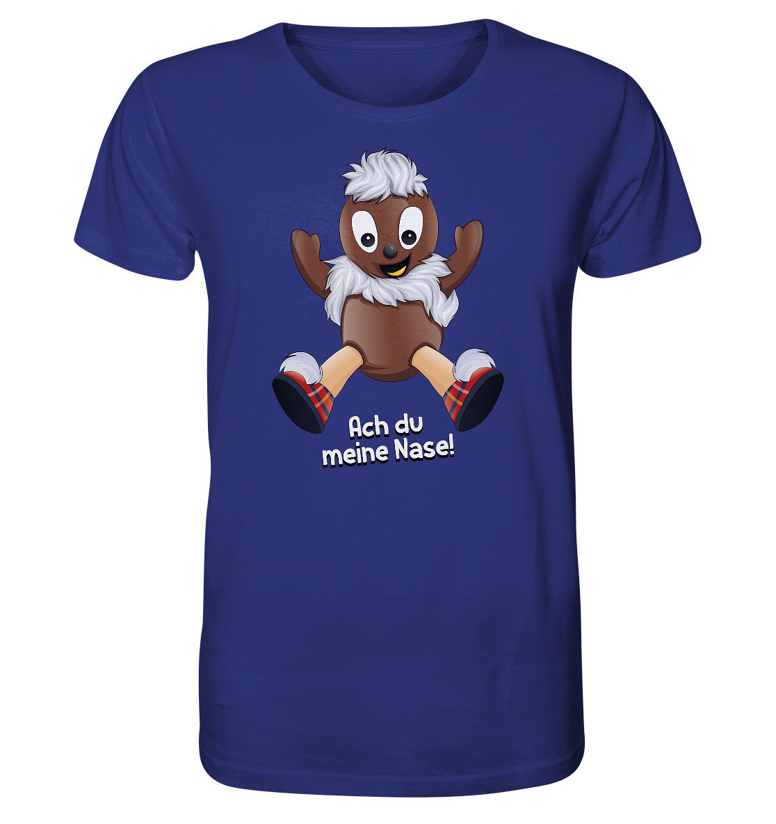 ORGANIC BIO SHIRT UNISEX • UNSER SANDMÄNNCHEN - PITTIPLATSCH - ACH DU MEINE NASE