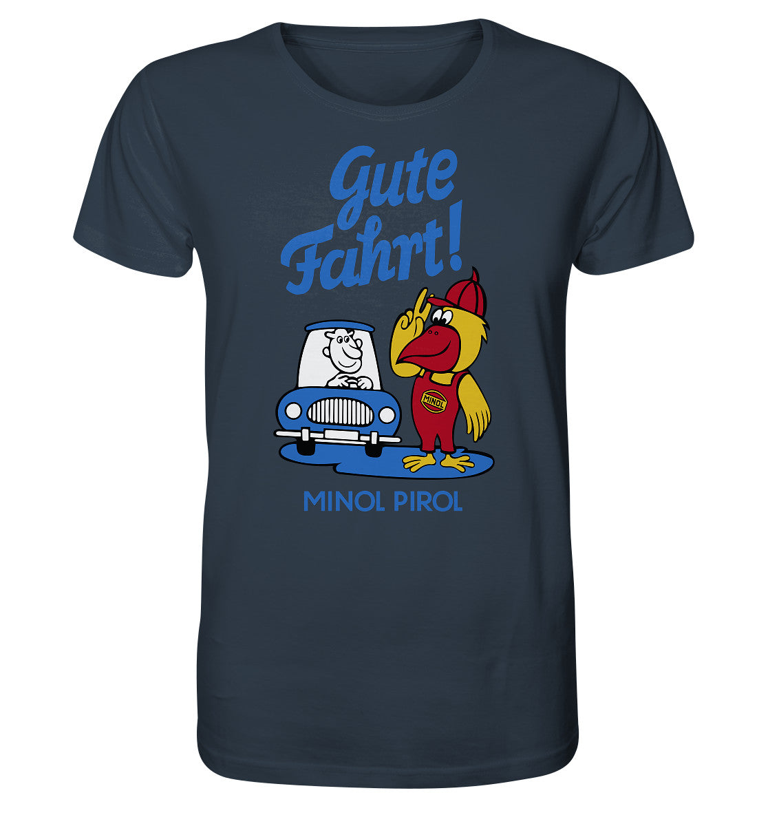 ORGANIC BIO SHIRT UNISEX • GUTE FAHRT! MINOL PIROL