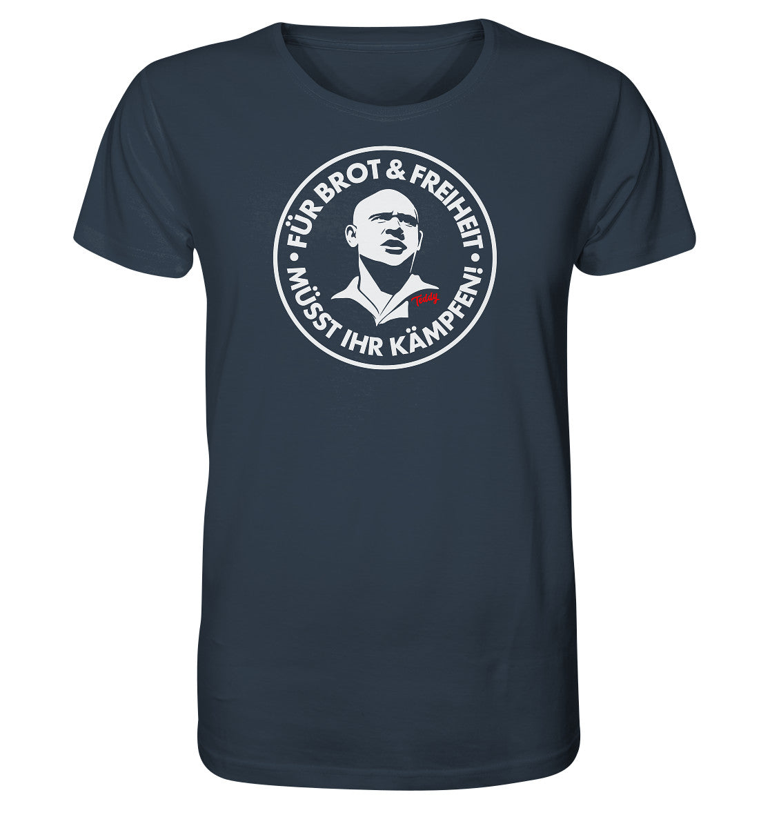ORGANIC BIO SHIRT UNISEX • TEDDY THÄLMANN - BROT & FREIHEIT
