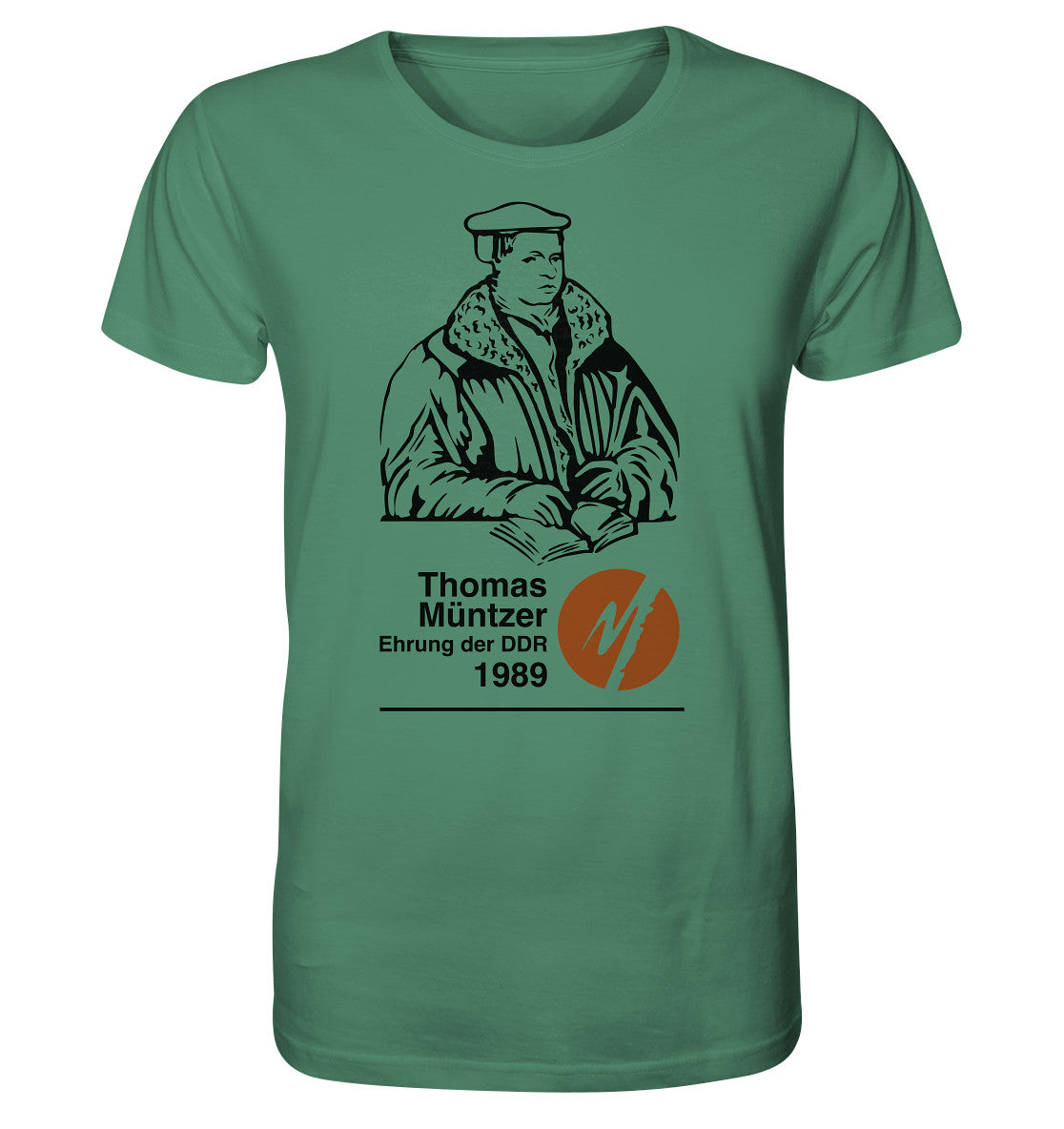 ORGANIC BIO SHIRT UNISEX • THOMAS MÜNTZER - EHRUNG DER DDR 1990