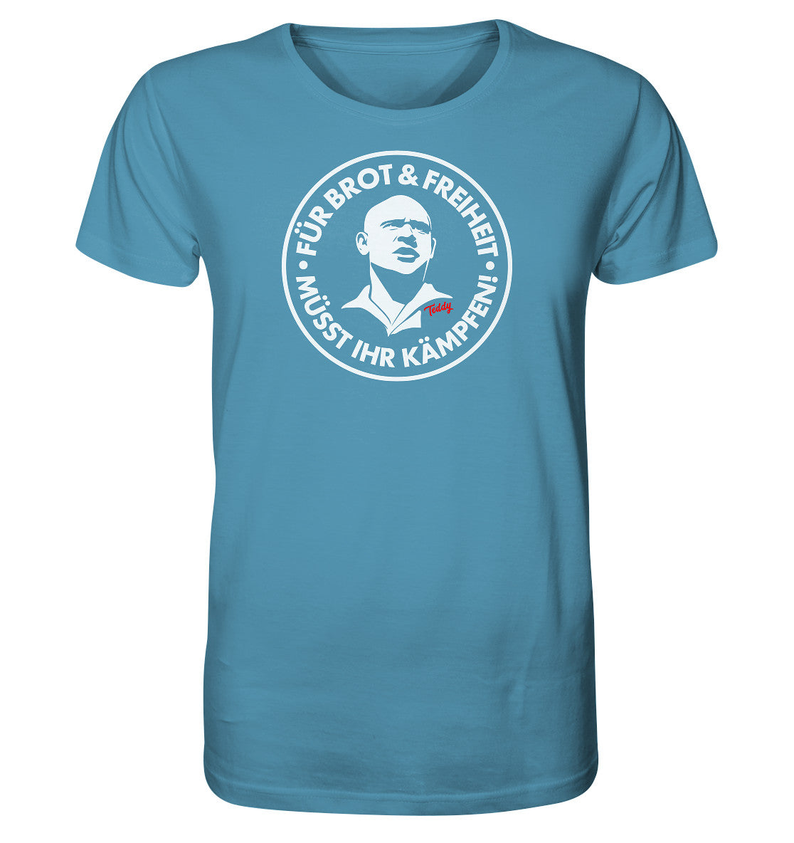 ORGANIC BIO SHIRT UNISEX • TEDDY THÄLMANN - BROT & FREIHEIT