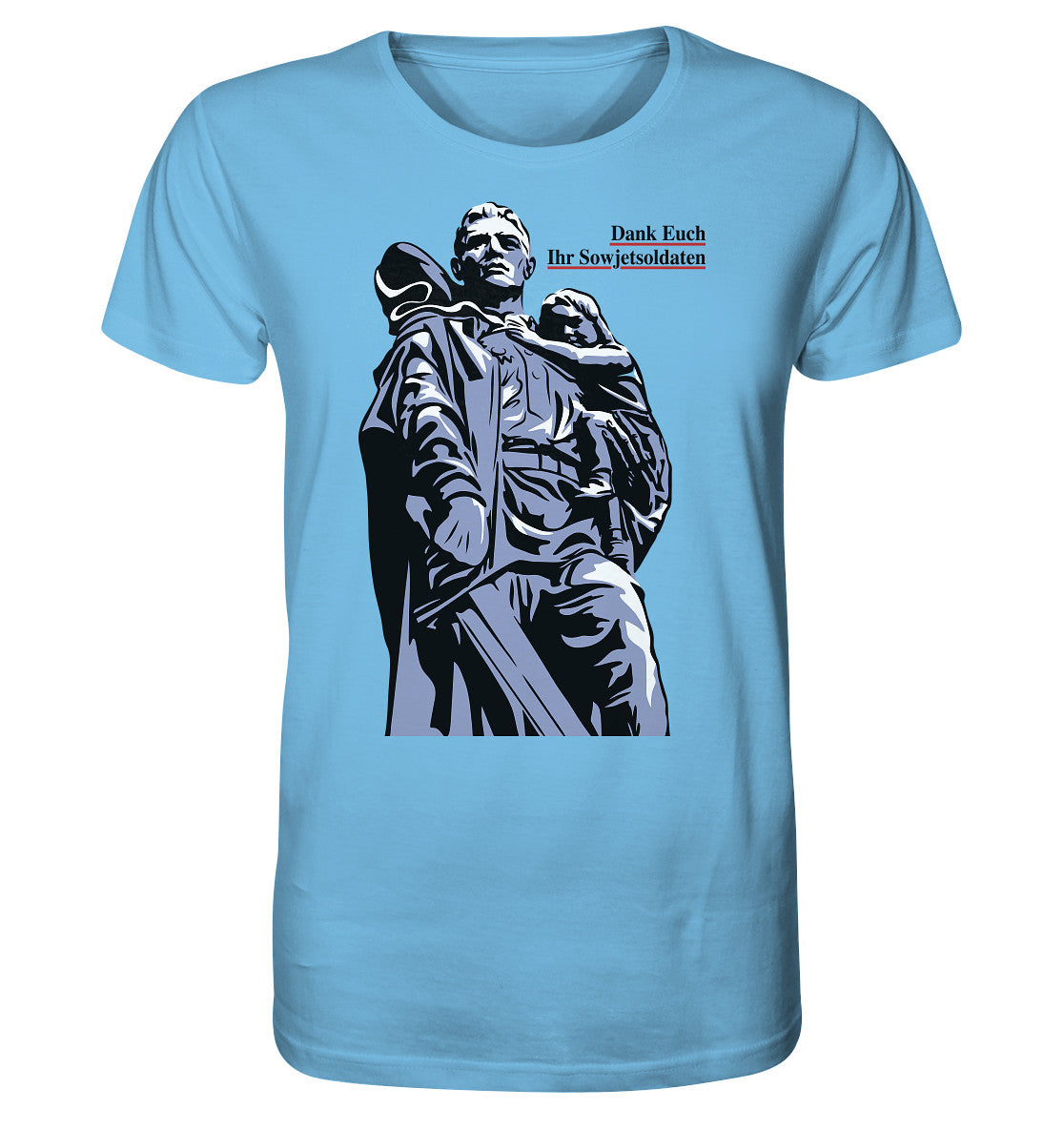 ORGANIC BIO SHIRT UNISEX • DANK EUCH IHR SOWJETSOLDATEN (DDR ORIGINAL-PLAKAT)