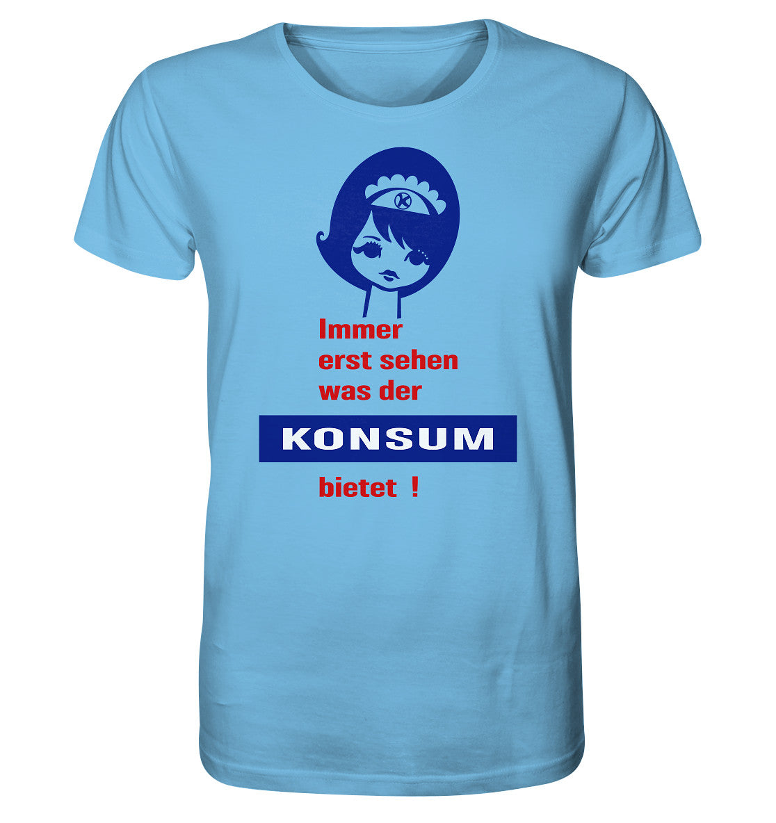 ORGANIC BIO SHIRT UNISEX • IMMER ERST SEHEN, WAS DER KONSUM BIETET! - ORIGINAL ILLUSTRATION