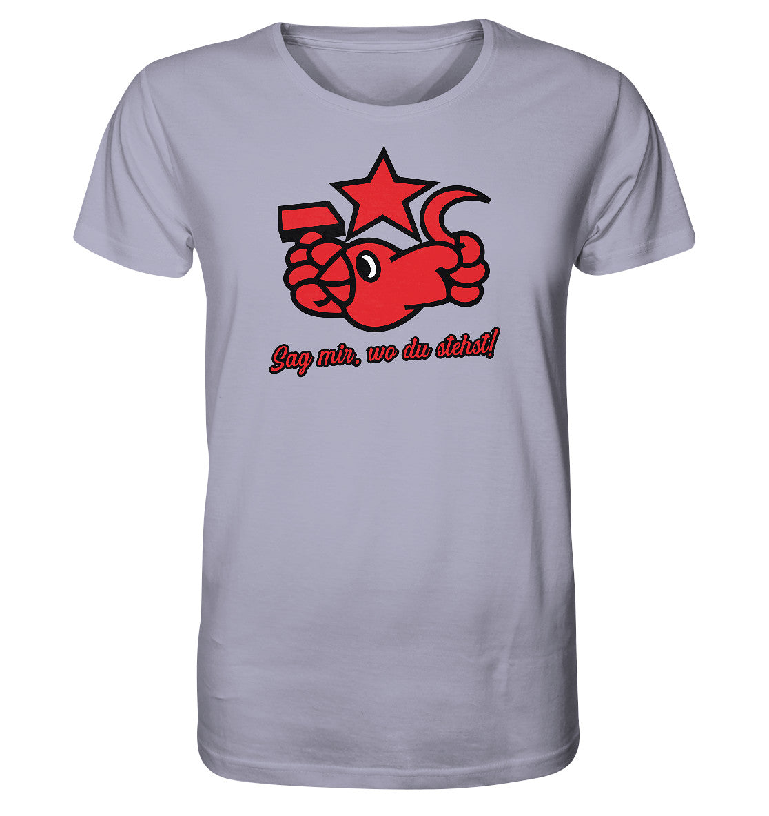 ORGANIC BIO SHIRT UNISEX • OKTOBERKLUB - SAG MIR, WO DU STEHST!