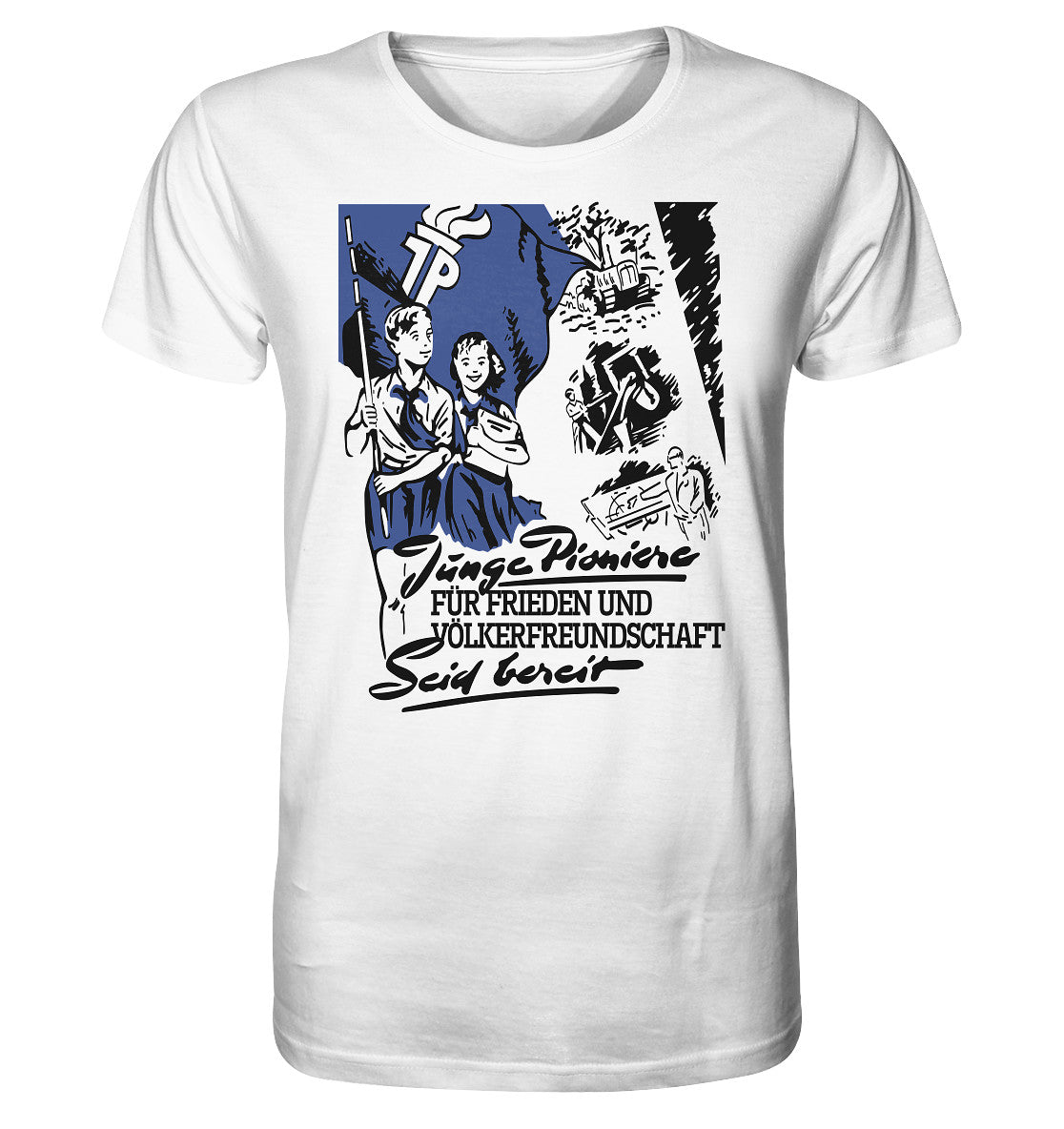 ORGANIC BIO SHIRT UNISEX • JUNGE PIONIERE FÜR FRIEDEN UND VÖLKERFREUNDSCHAFT - SEID BEREIT