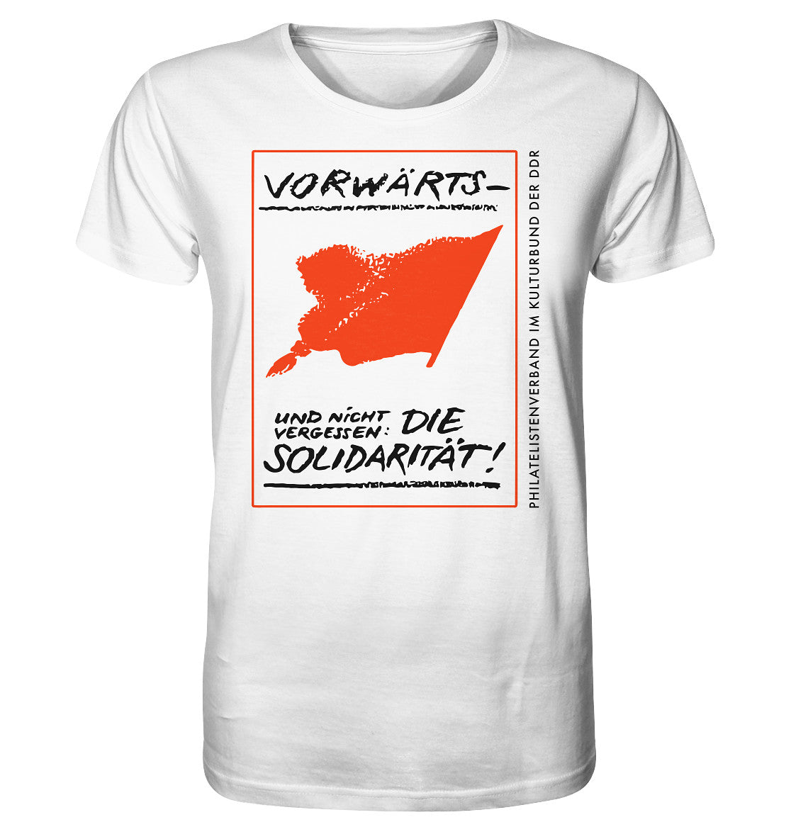ORGANIC BIO SHIRT UNISEX • VORWÄRTS - UND NICHT VERGESSEN, DIE SOLIDARITÄT, KULTURBUND DER DDR