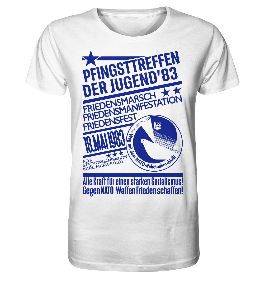 ORGANIC BIO SHIRT UNISEX • PFINGSTTREFFEN 1983 - GEGEN NATO-WAFFEN - ORIGINAL ILLUSTRATION