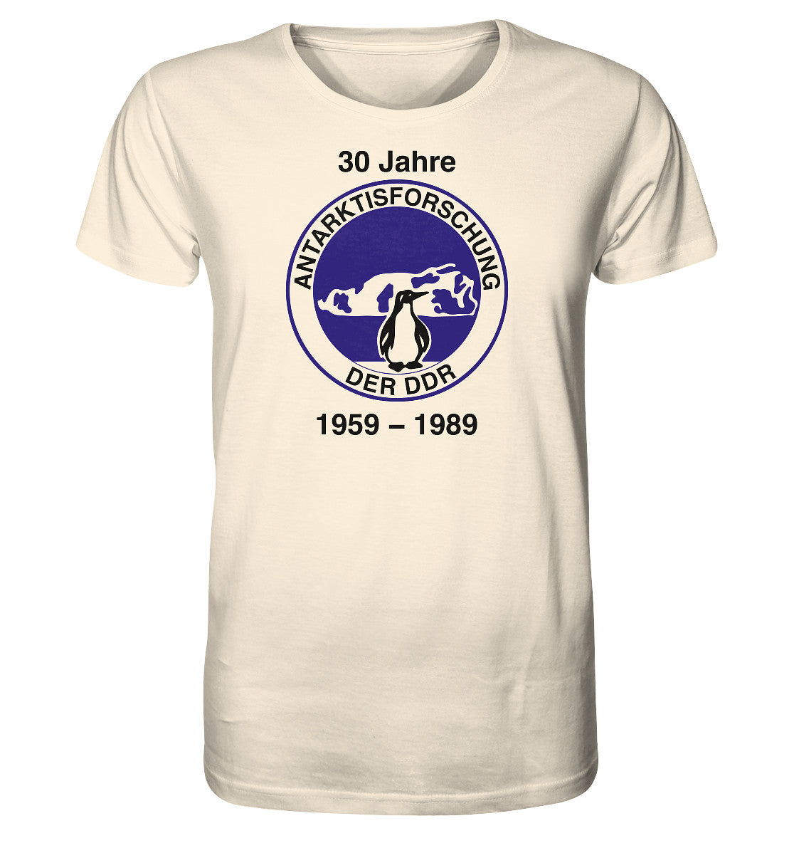 ORGANIC BIO SHIRT UNISEX • 30 JAHRE ANTARKTISFORSCHUNG DER DDR - 1989