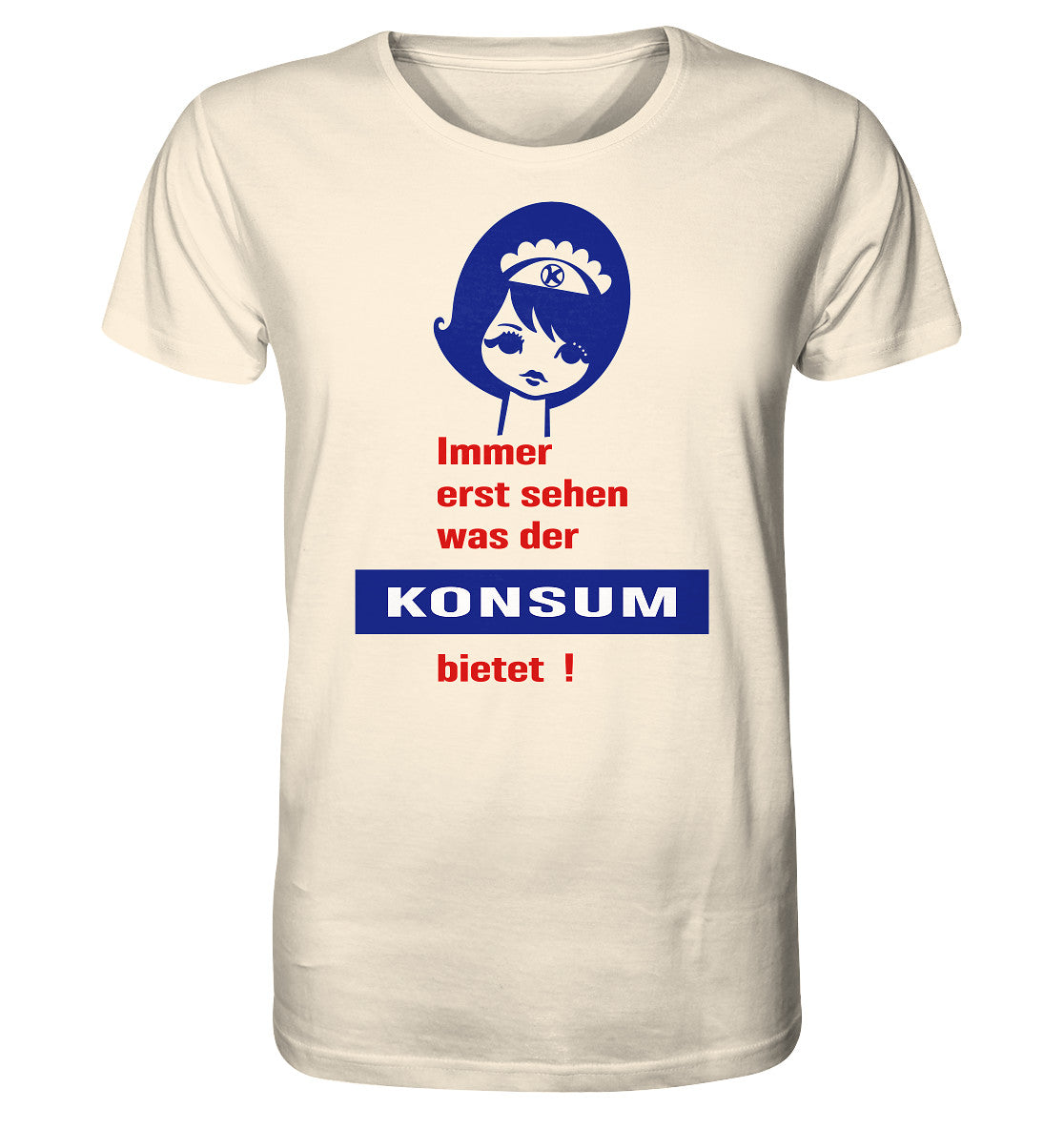 ORGANIC BIO SHIRT UNISEX • IMMER ERST SEHEN, WAS DER KONSUM BIETET! - ORIGINAL ILLUSTRATION