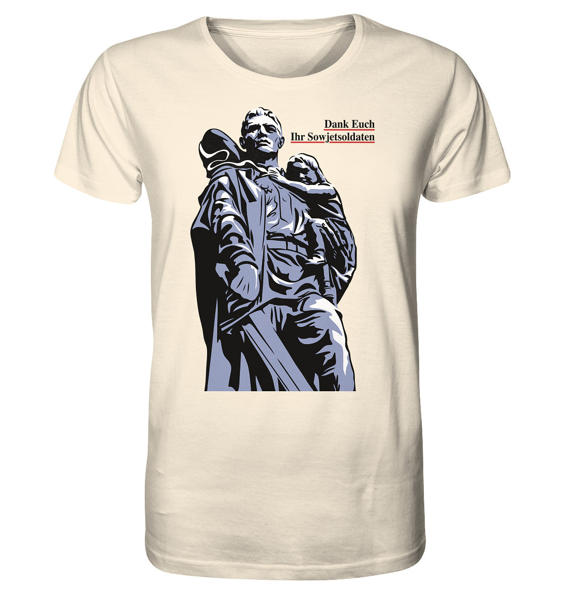 ORGANIC BIO SHIRT UNISEX • DANK EUCH IHR SOWJETSOLDATEN (DDR ORIGINAL-PLAKAT)