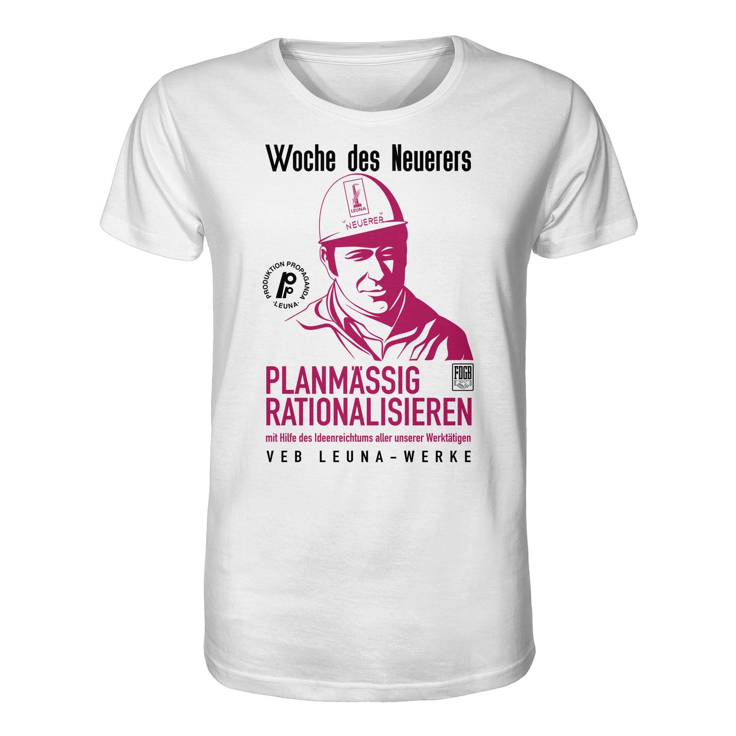ORGANIC BIO SHIRT UNISEX • LEUNA - PLANMÄSSIG RATIONALISIEREN (DDR-ORIGINAL-PLAKAT)