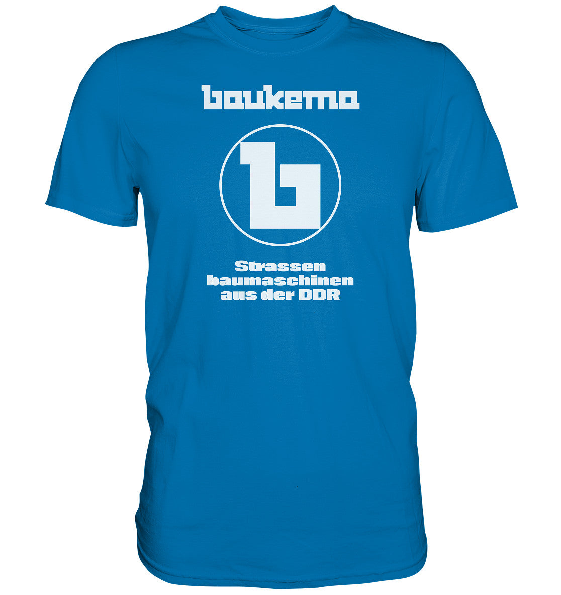 DDR Ostalgie Shirt Unisex • BAUKEMA STRASSENBAUMASCHINEN