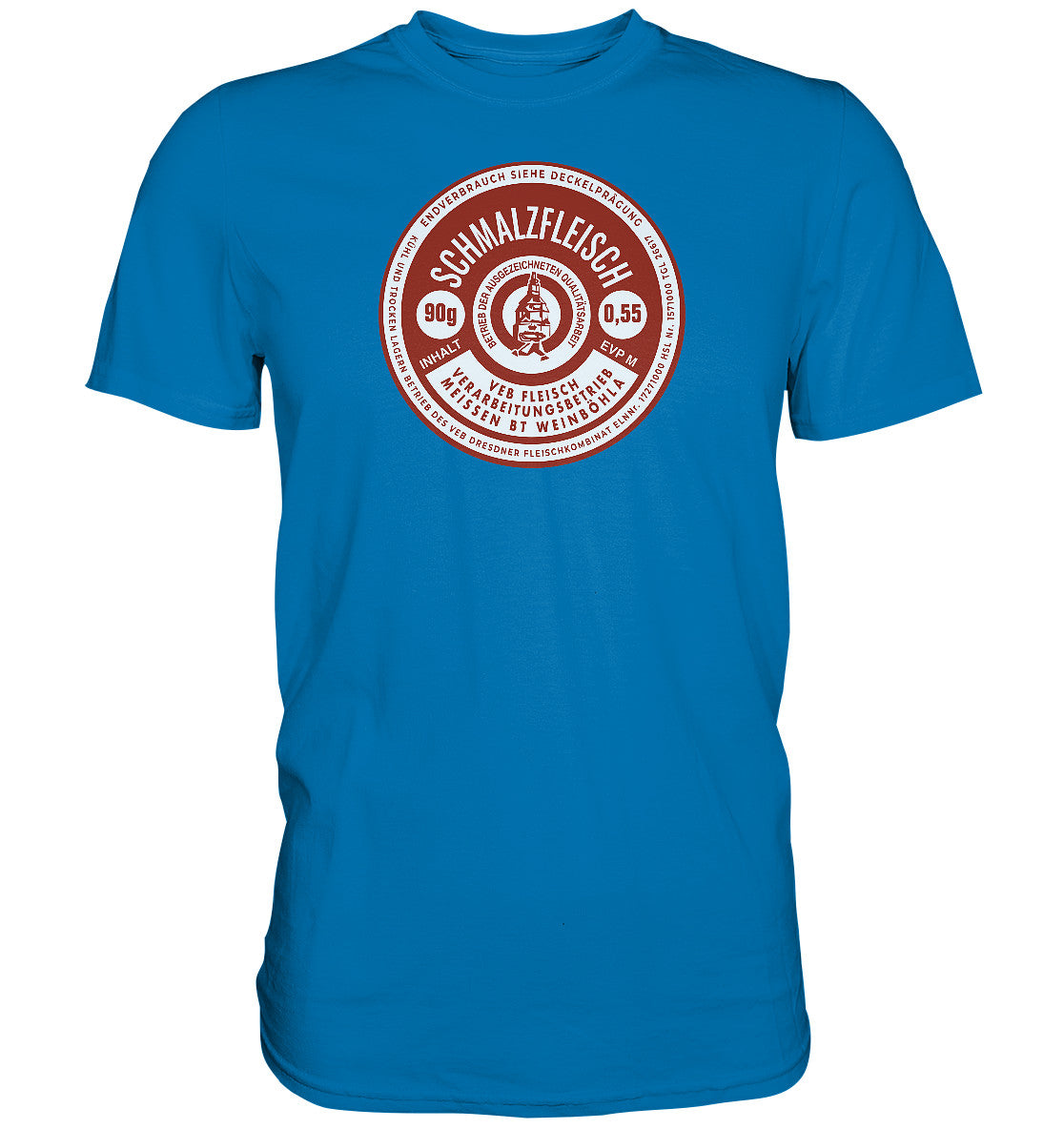 DDR Ostalgie Shirt Unisex • SCHMALZFLEISCH - VEB FLEISCH MEISSEN KONSERVE