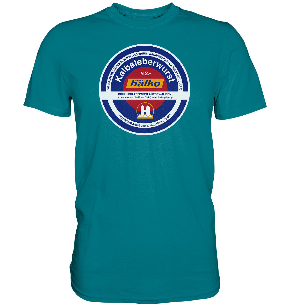 DDR Ostalgie Shirt Unisex • HALBERSTÄDTER WURSTWAREN - KALBSLEBERWURST KONSERVE