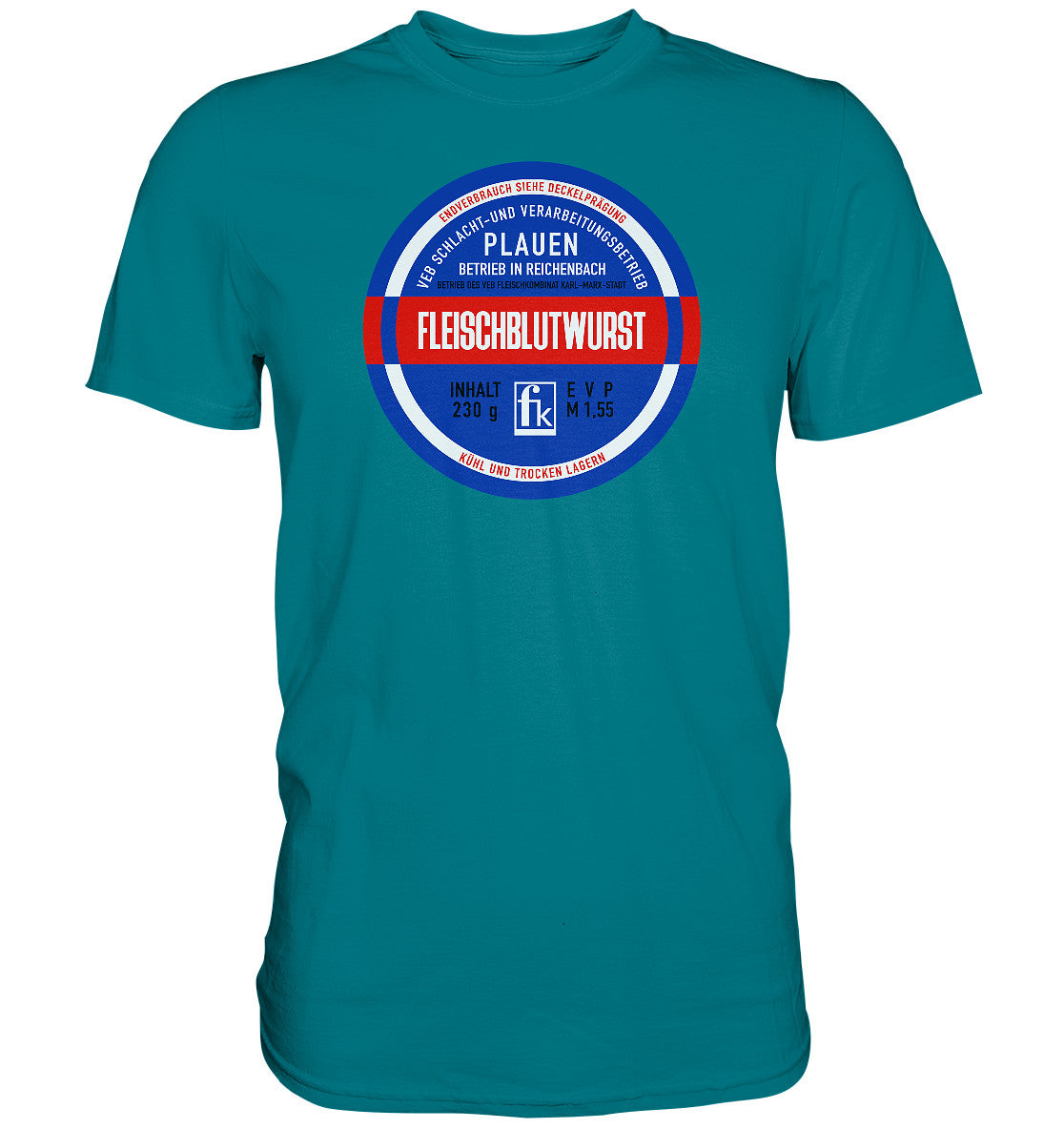 DDR Ostalgie Shirt Unisex • FLEISCHBLUTWURST KONSERVE - PLAUEN