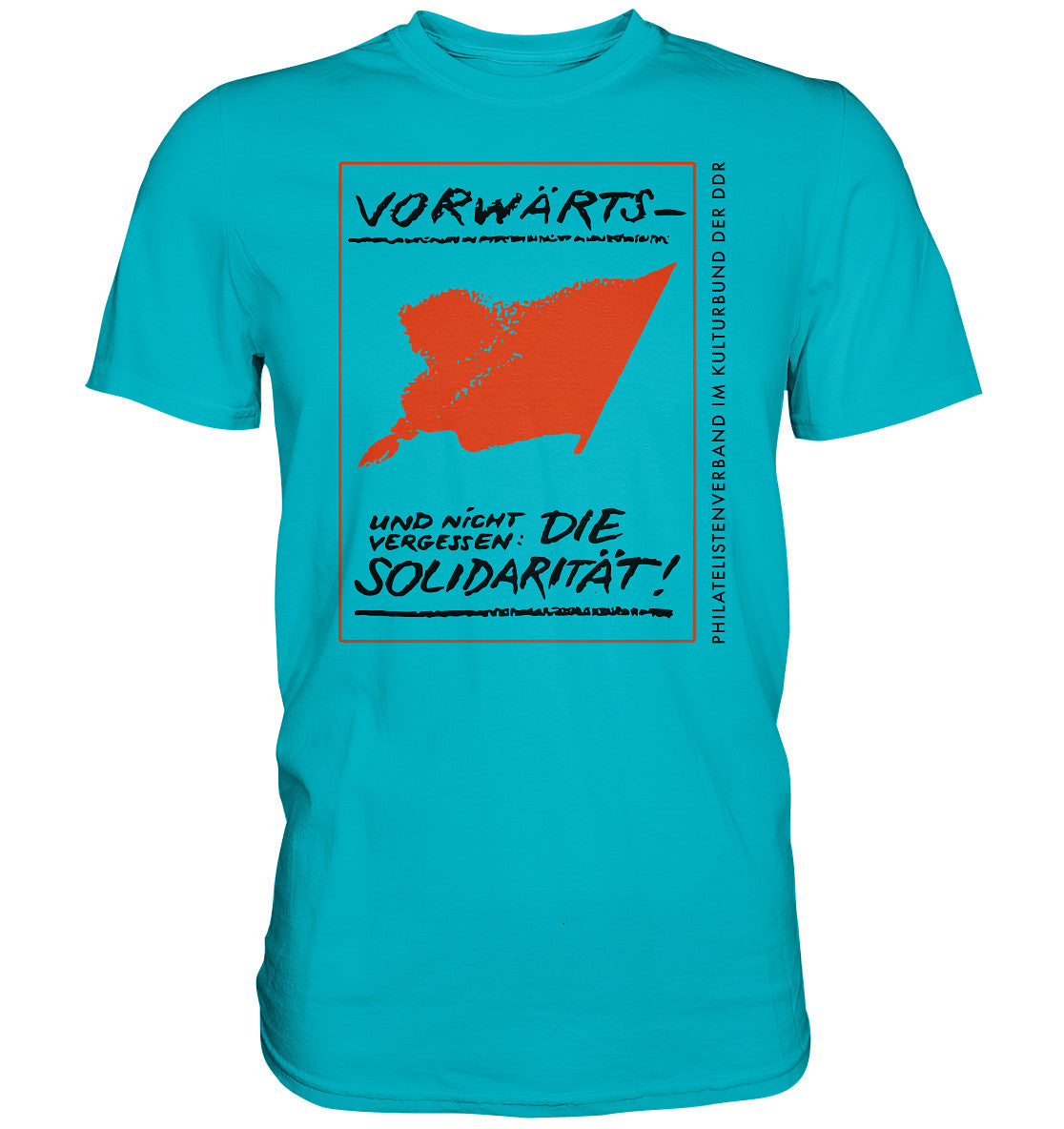 DDR Ostalgie Shirt Unisex • VORWÄRTS - UND NICHT VERGESSEN, DIE SOLIDARITÄT, KULTURBUND DER DDR