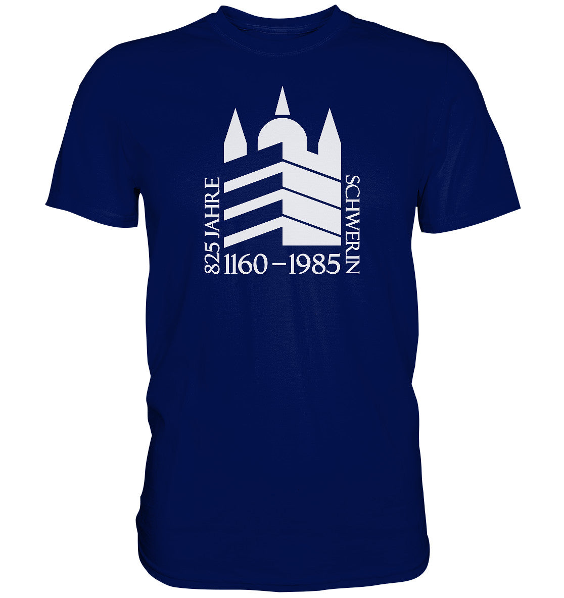 DDR Ostalgie Shirt Unisex • 825 JAHRE SCHWERIN - 1985