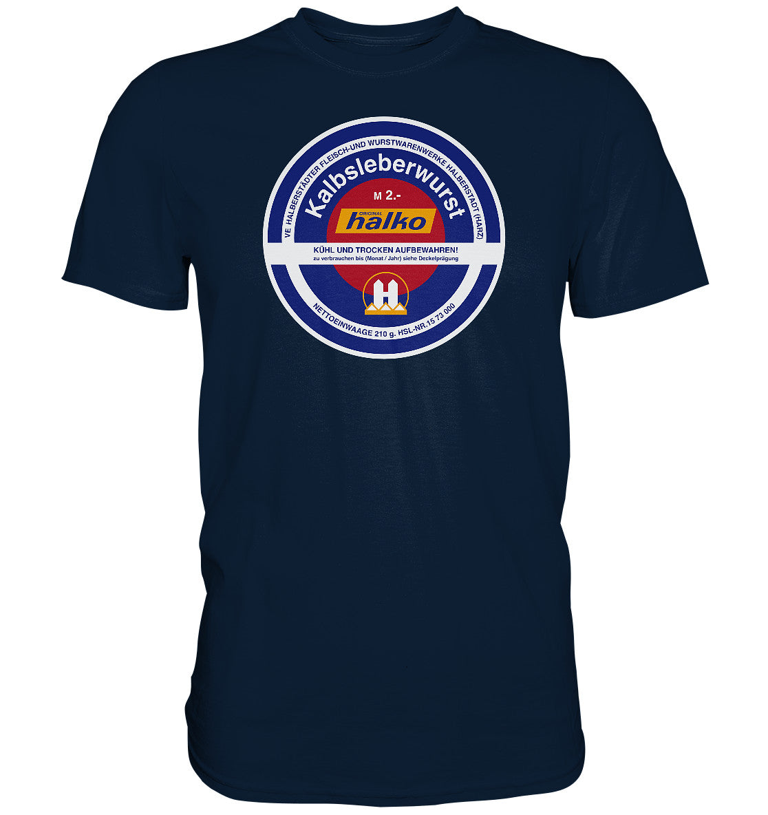 DDR Ostalgie Shirt Unisex • HALBERSTÄDTER WURSTWAREN - KALBSLEBERWURST KONSERVE