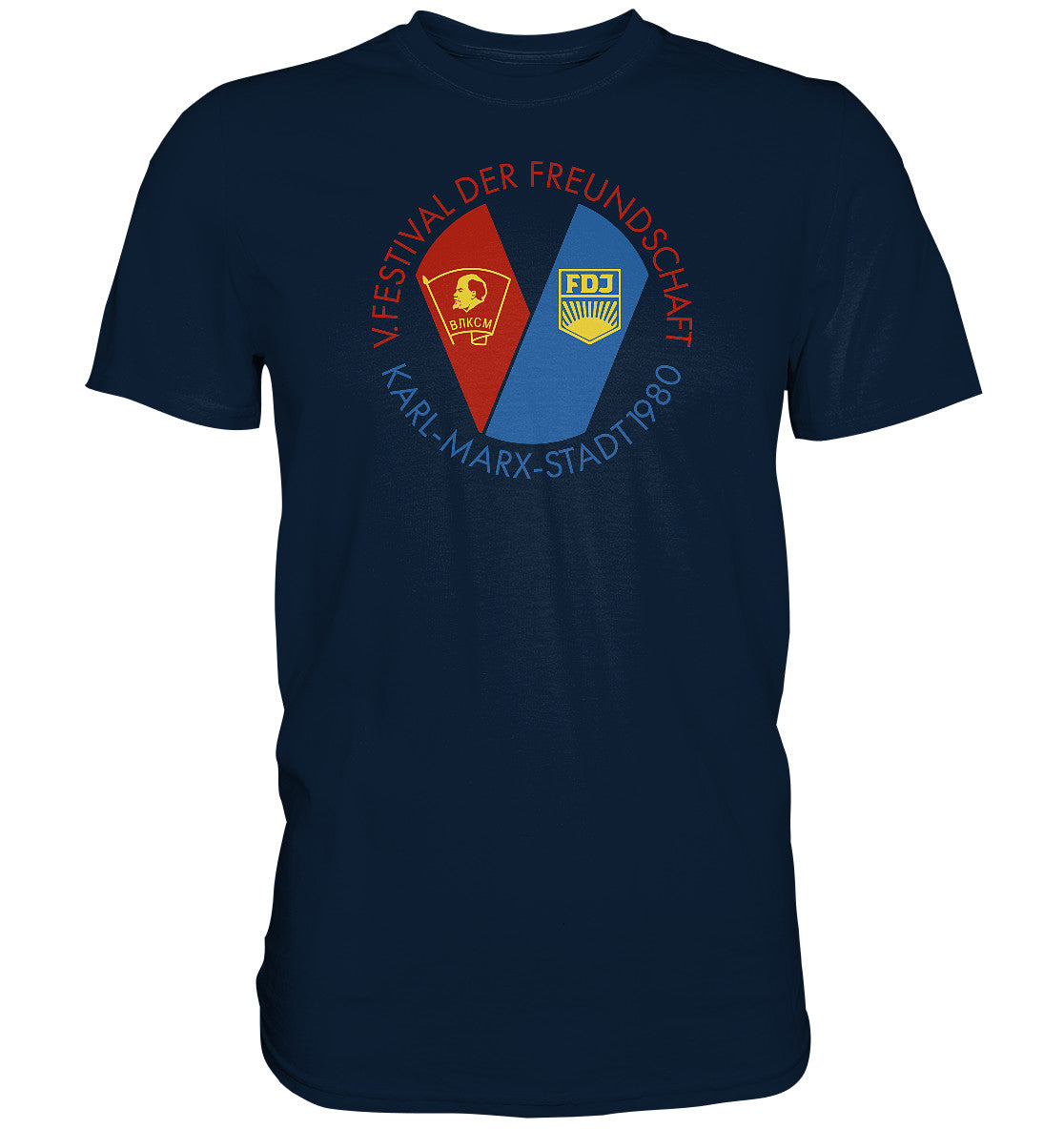 DDR Ostalgie Shirt Unisex • 5. FESTIVAL DER FREUNDSCHAFT - KARL-MARX-STADT