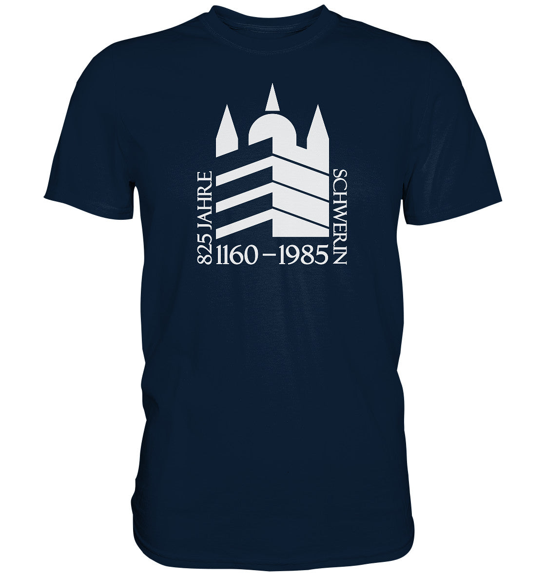 DDR Ostalgie Shirt Unisex • 825 JAHRE SCHWERIN - 1985