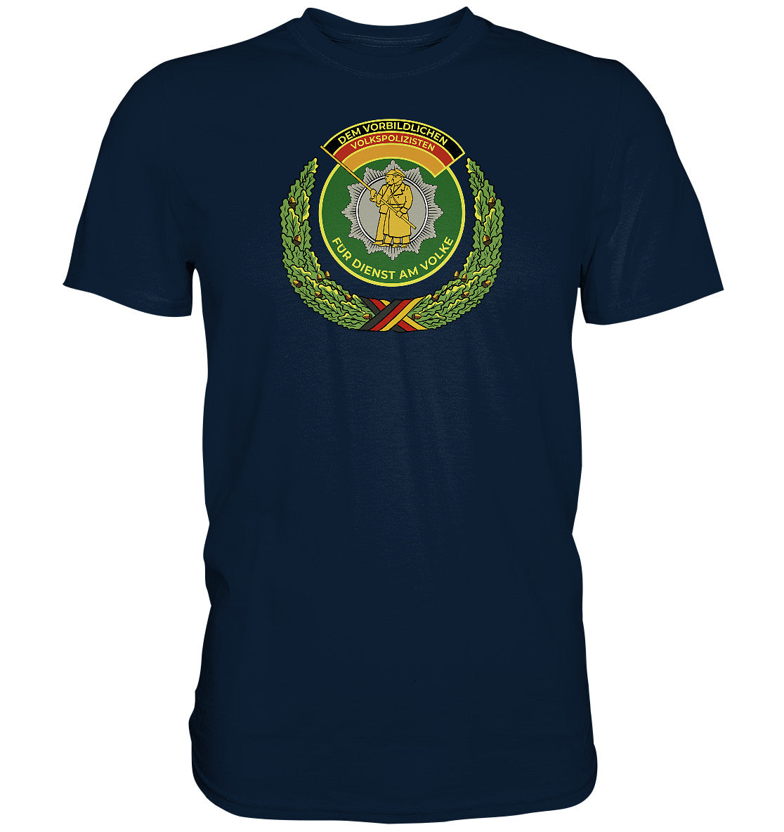 DDR Ostalgie Shirt Unisex • DEM VORBILDLICHEN VOLKSPOLIZISTEN (ABZEICHEN)