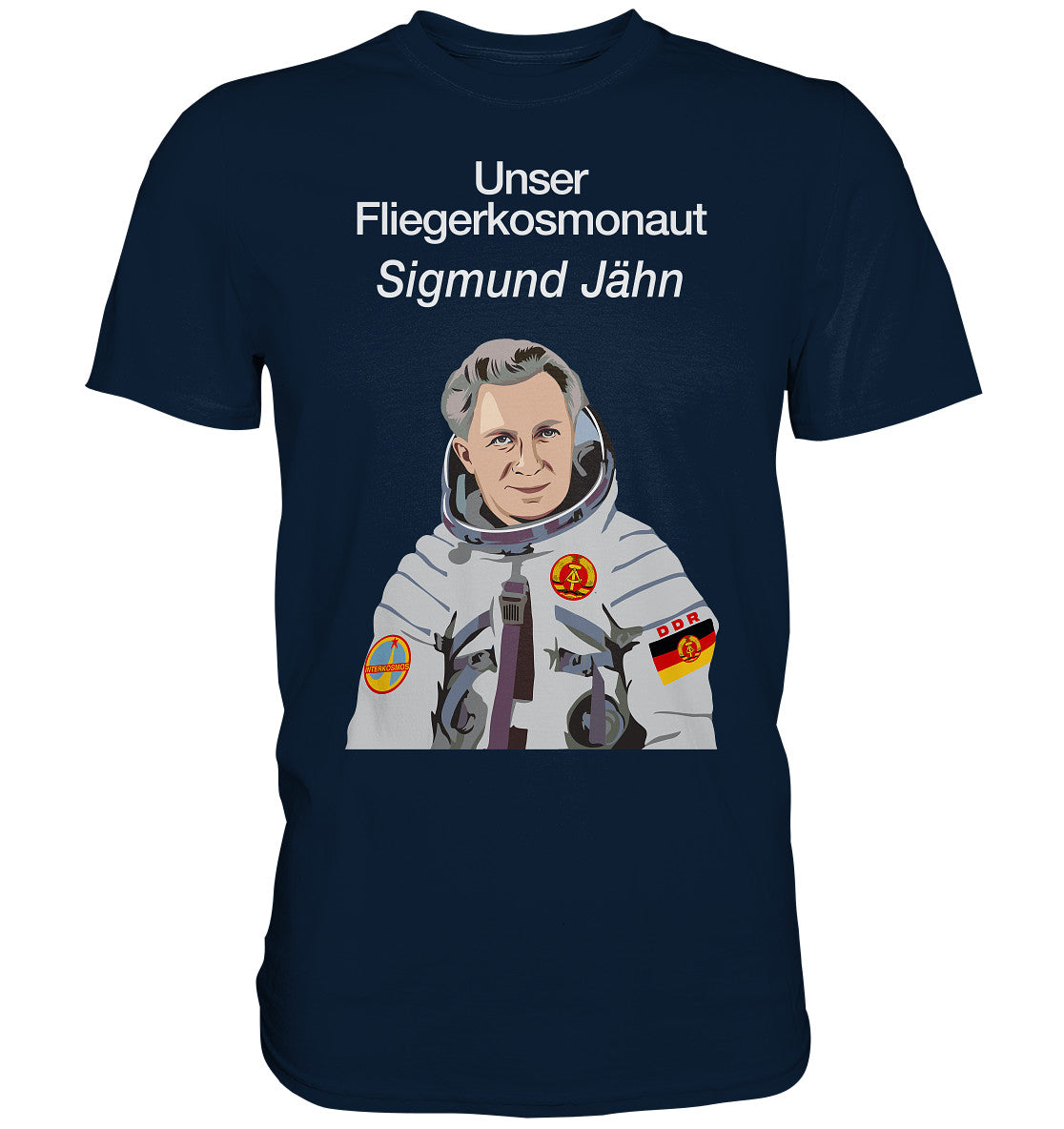 DDR Ostalgie Shirt Unisex • UNSER FLIEGERKOSMONAUT SIGMUND JÄHN