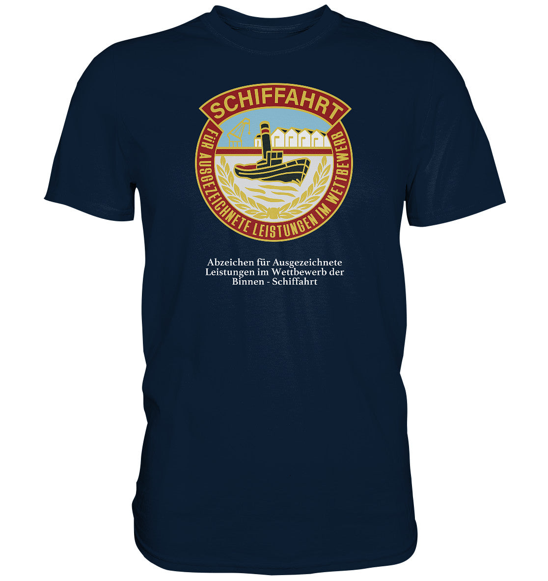 PREMIUM SHIRT UNISEX • BINNEN-SCHIFFAHRT - ABZEICHEN FÜR AUSGEZEICHNETE LEISTUNGEN
