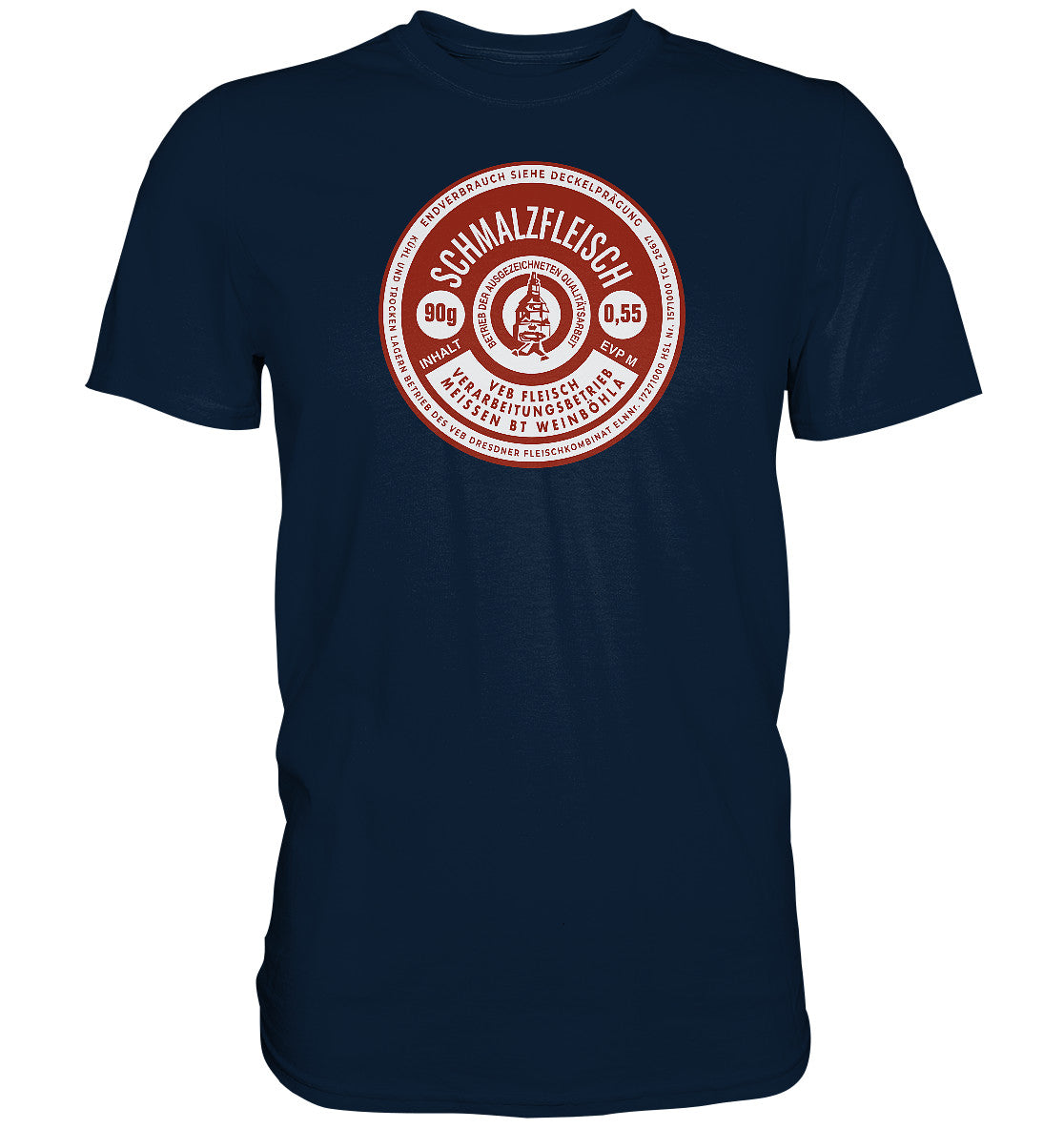DDR Ostalgie Shirt Unisex • SCHMALZFLEISCH - VEB FLEISCH MEISSEN KONSERVE