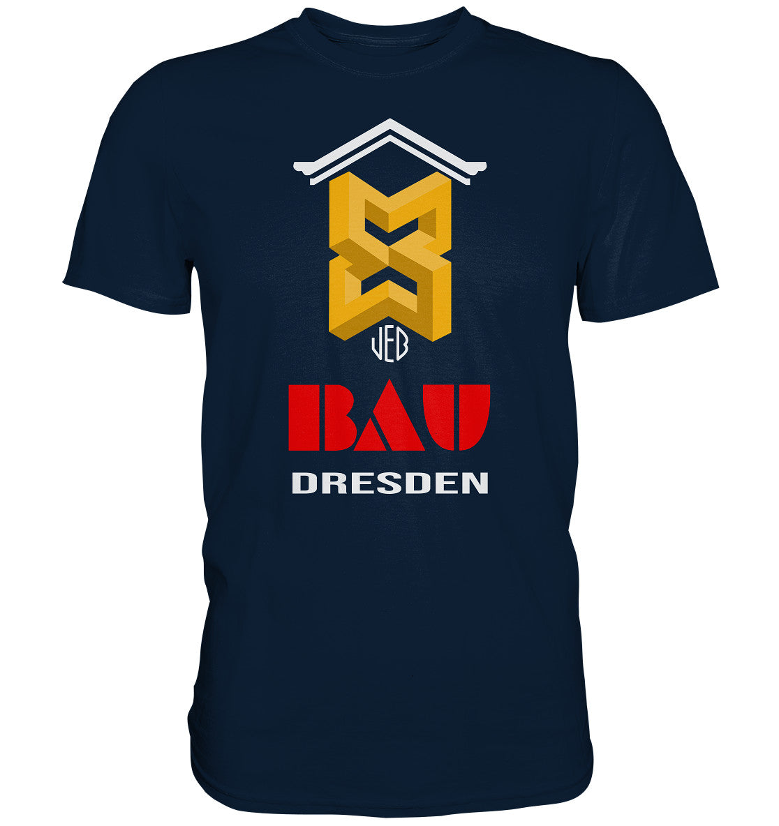 DDR Ostalgie Shirt Unisex • VEB BAU DRESDEN