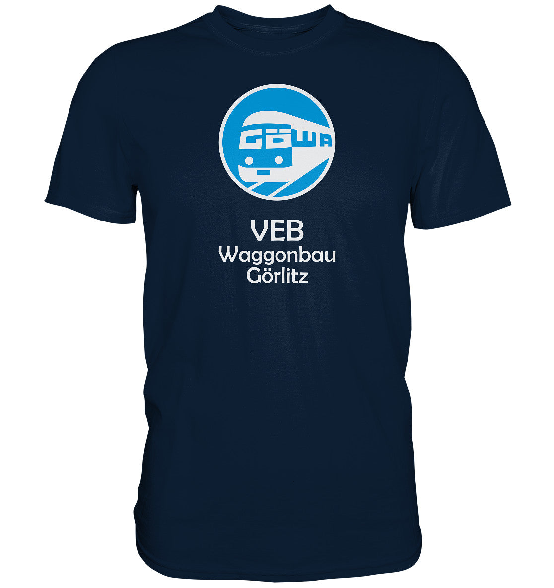 DDR Ostalgie Shirt Unisex • VEB WAGGONBAU GÖRLITZ