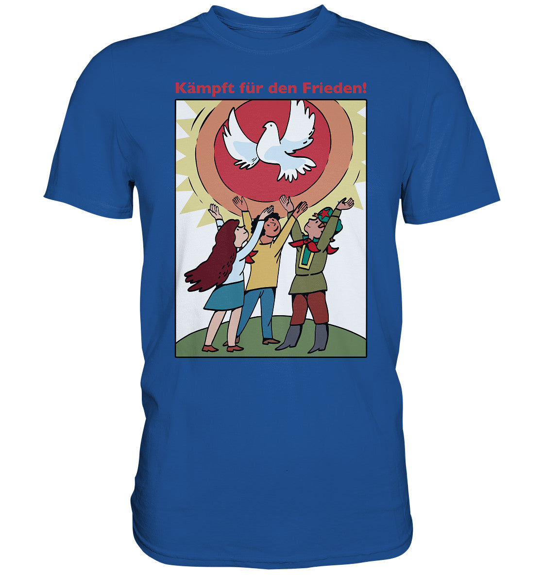 DDR Ostalgie Shirt Unisex • KÄMPFT FÜR DEN FRIEDEN! (DDR-ORIGINAL-PLAKAT)