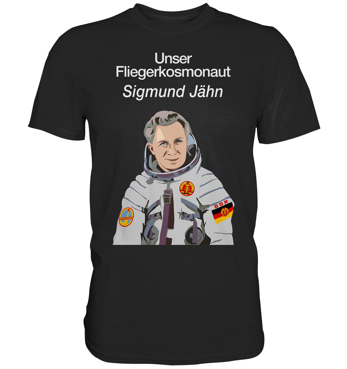 DDR Ostalgie Shirt Unisex • UNSER FLIEGERKOSMONAUT SIGMUND JÄHN