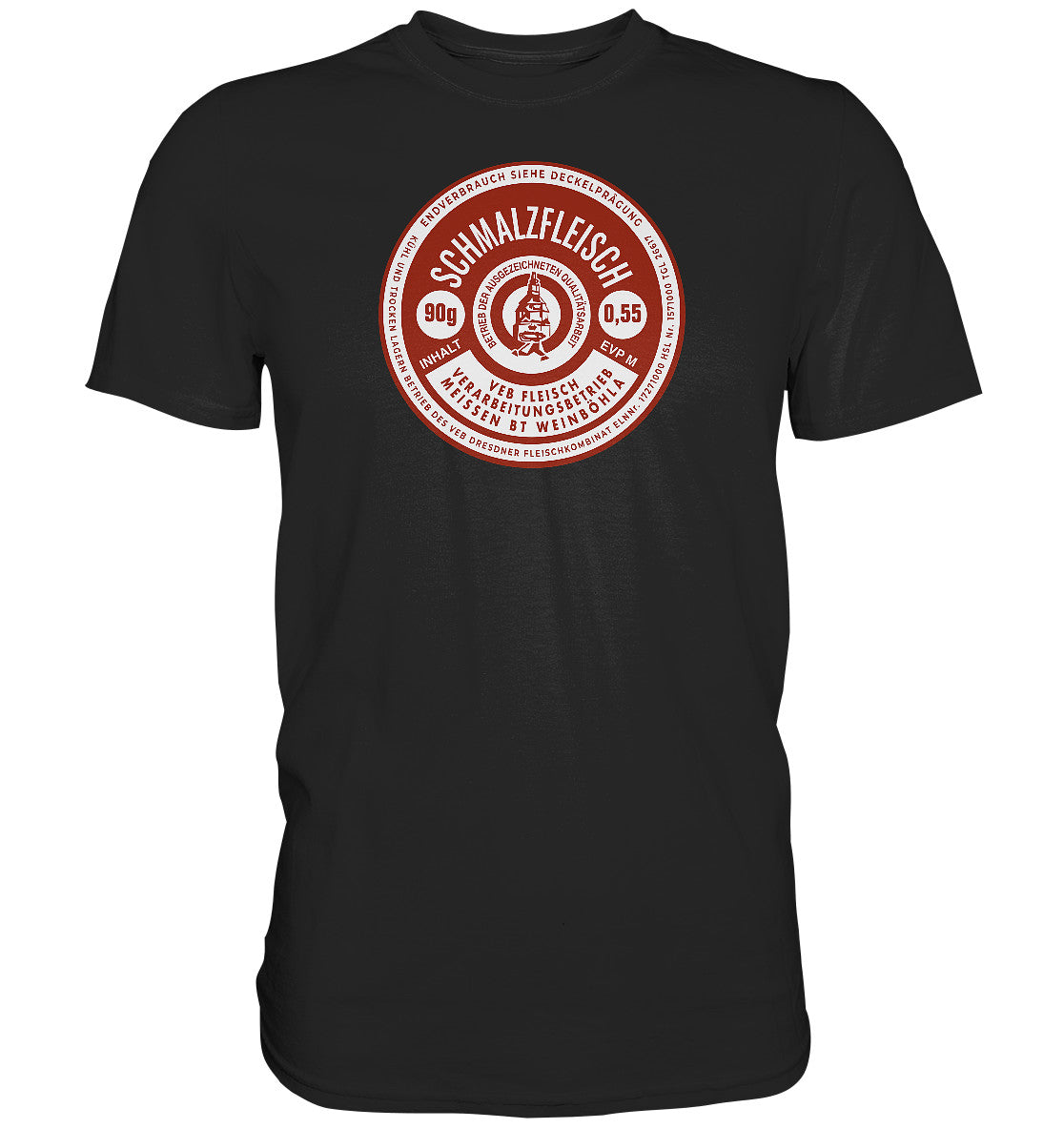 DDR Ostalgie Shirt Unisex • SCHMALZFLEISCH - VEB FLEISCH MEISSEN KONSERVE