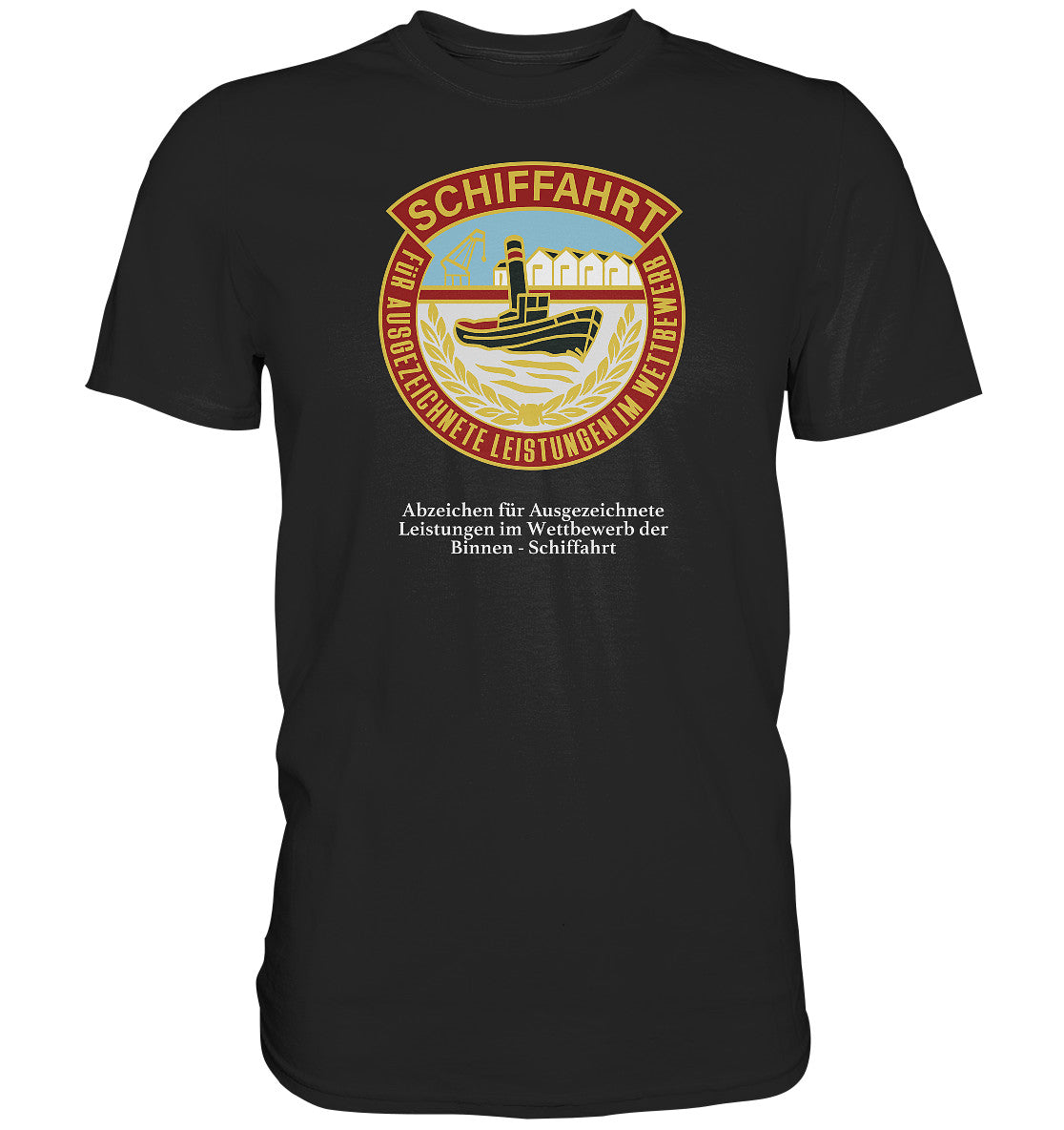PREMIUM SHIRT UNISEX • BINNEN-SCHIFFAHRT - ABZEICHEN FÜR AUSGEZEICHNETE LEISTUNGEN