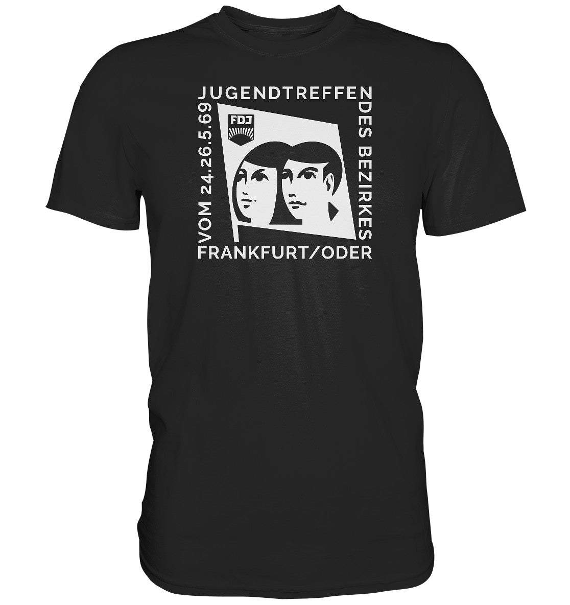 DDR Ostalgie Shirt Unisex • FDJ JUGENDTREFFEN FRANKFURT ODER - 1969