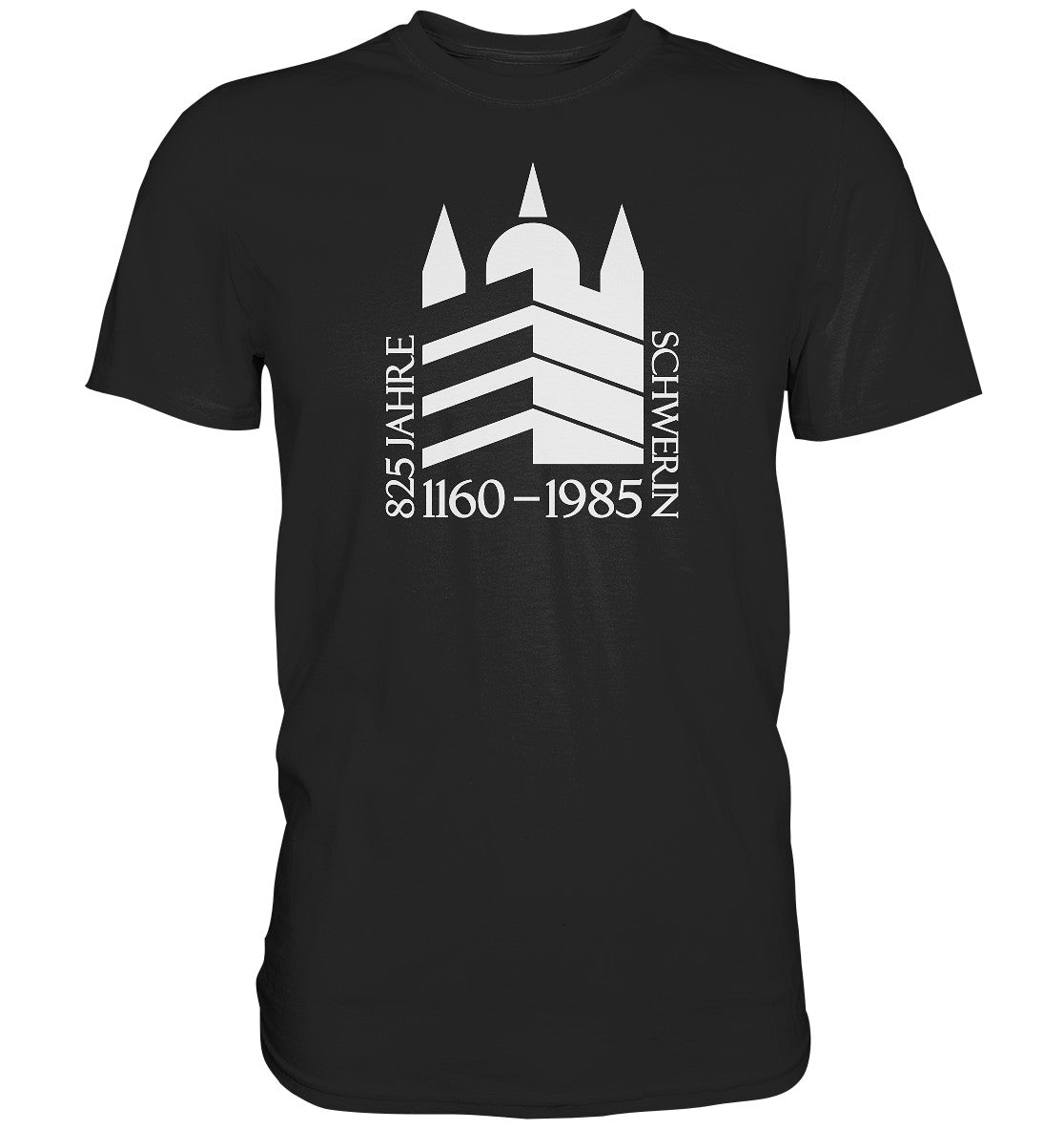 DDR Ostalgie Shirt Unisex • 825 JAHRE SCHWERIN - 1985