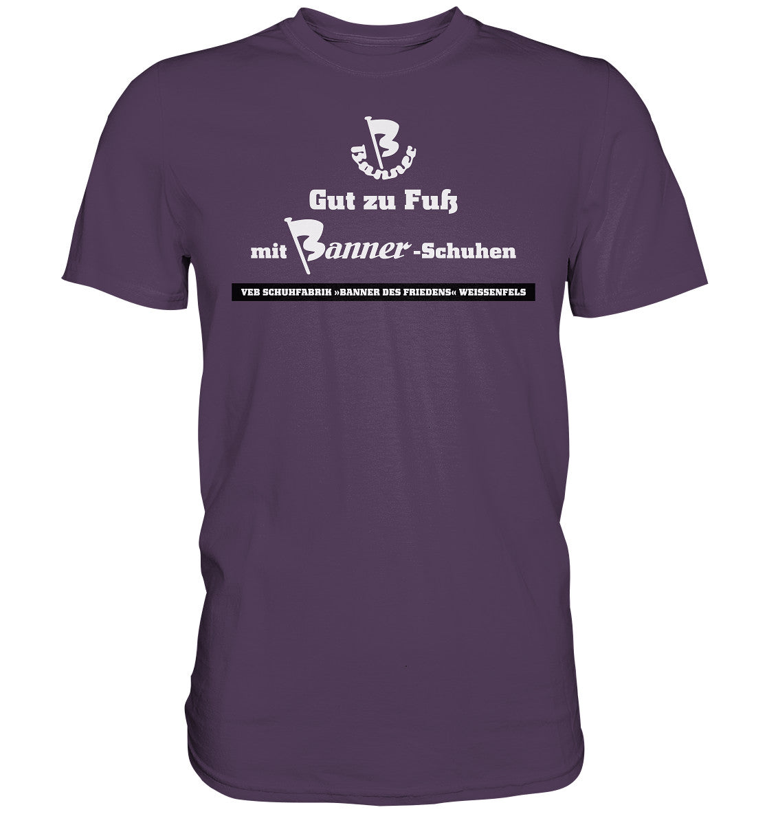 DDR Ostalgie Shirt Unisex • BANNER-SCHUHE - GUT ZU FUSS
