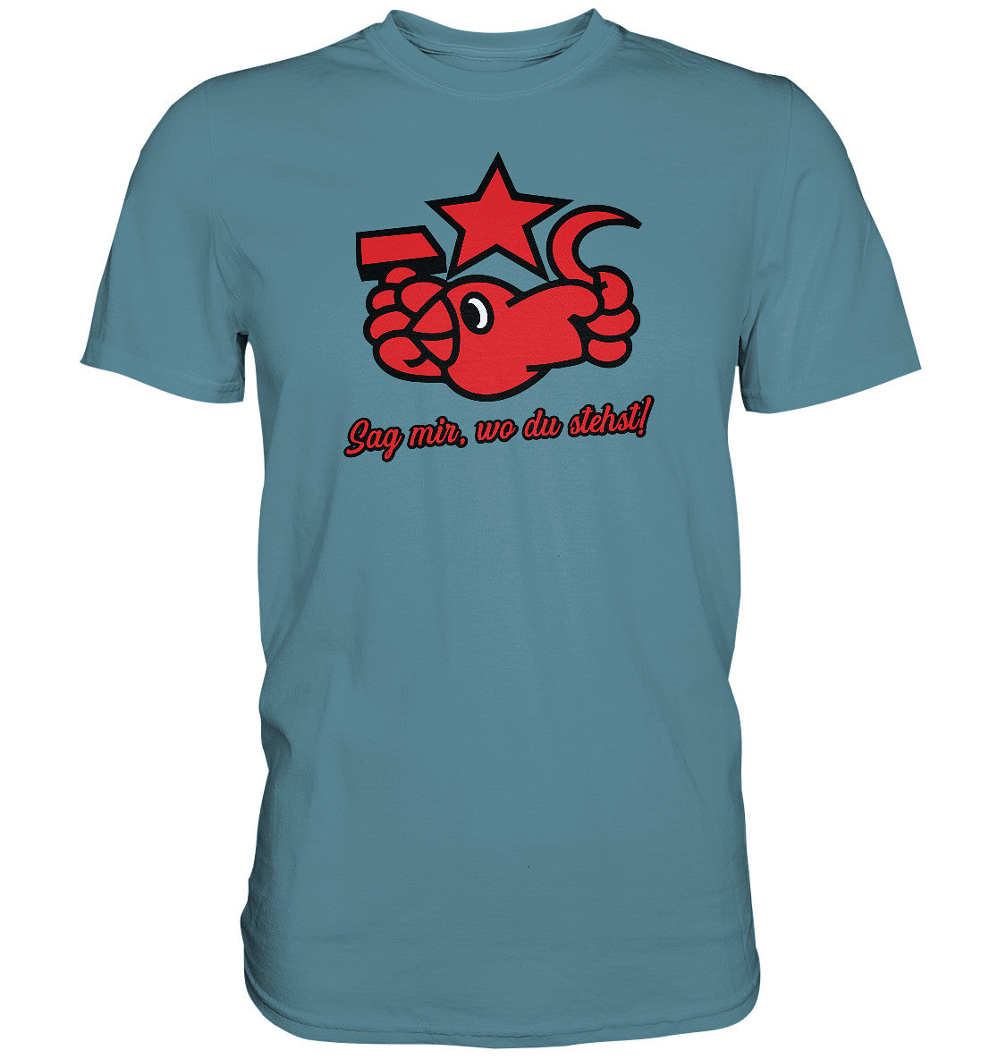 DDR Ostalgie Shirt Unisex • OKTOBERKLUB - SAG MIR, WO DU STEHST!