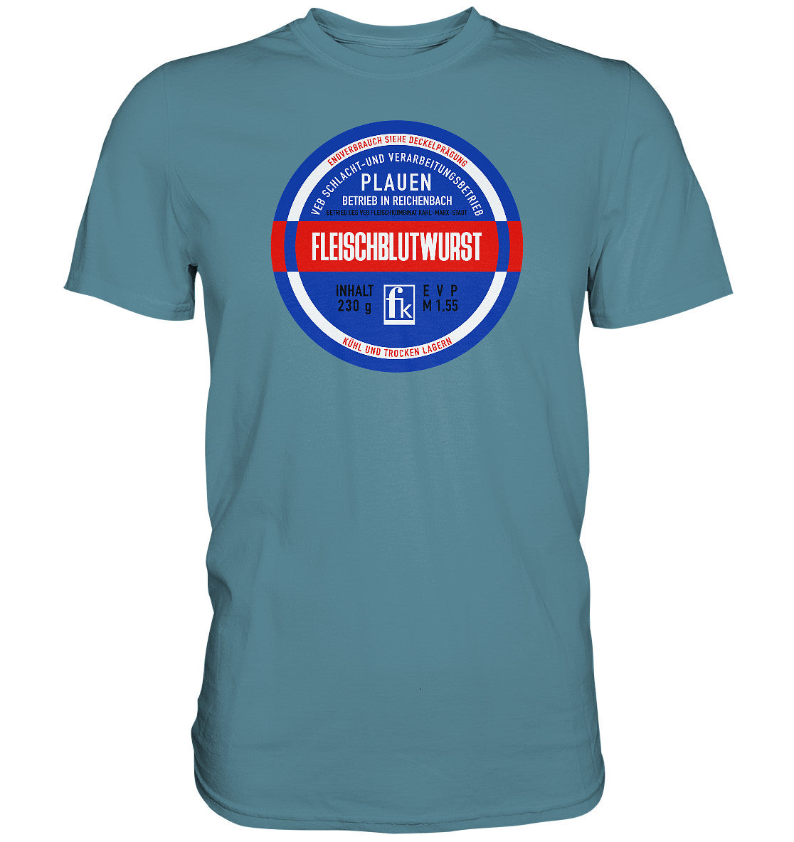 DDR Ostalgie Shirt Unisex • FLEISCHBLUTWURST KONSERVE - PLAUEN