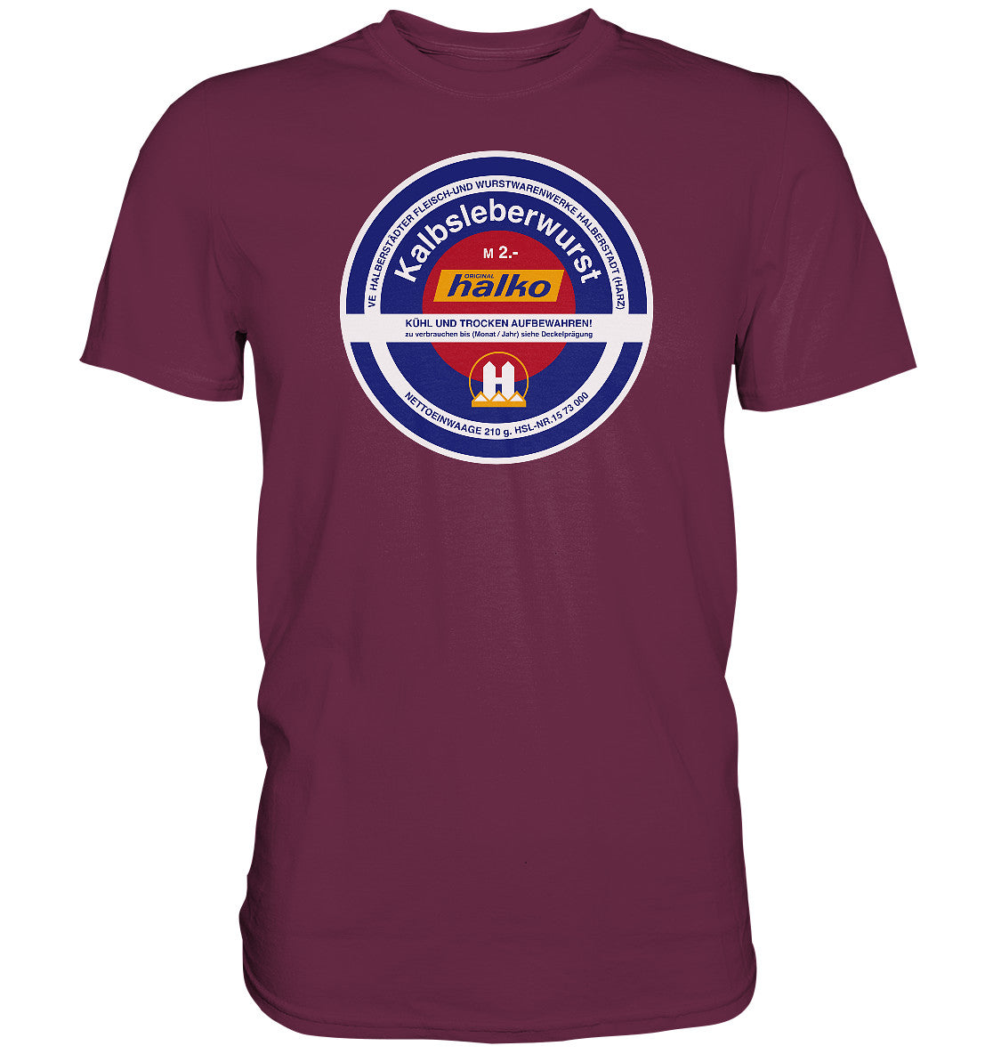 DDR Ostalgie Shirt Unisex • HALBERSTÄDTER WURSTWAREN - KALBSLEBERWURST KONSERVE