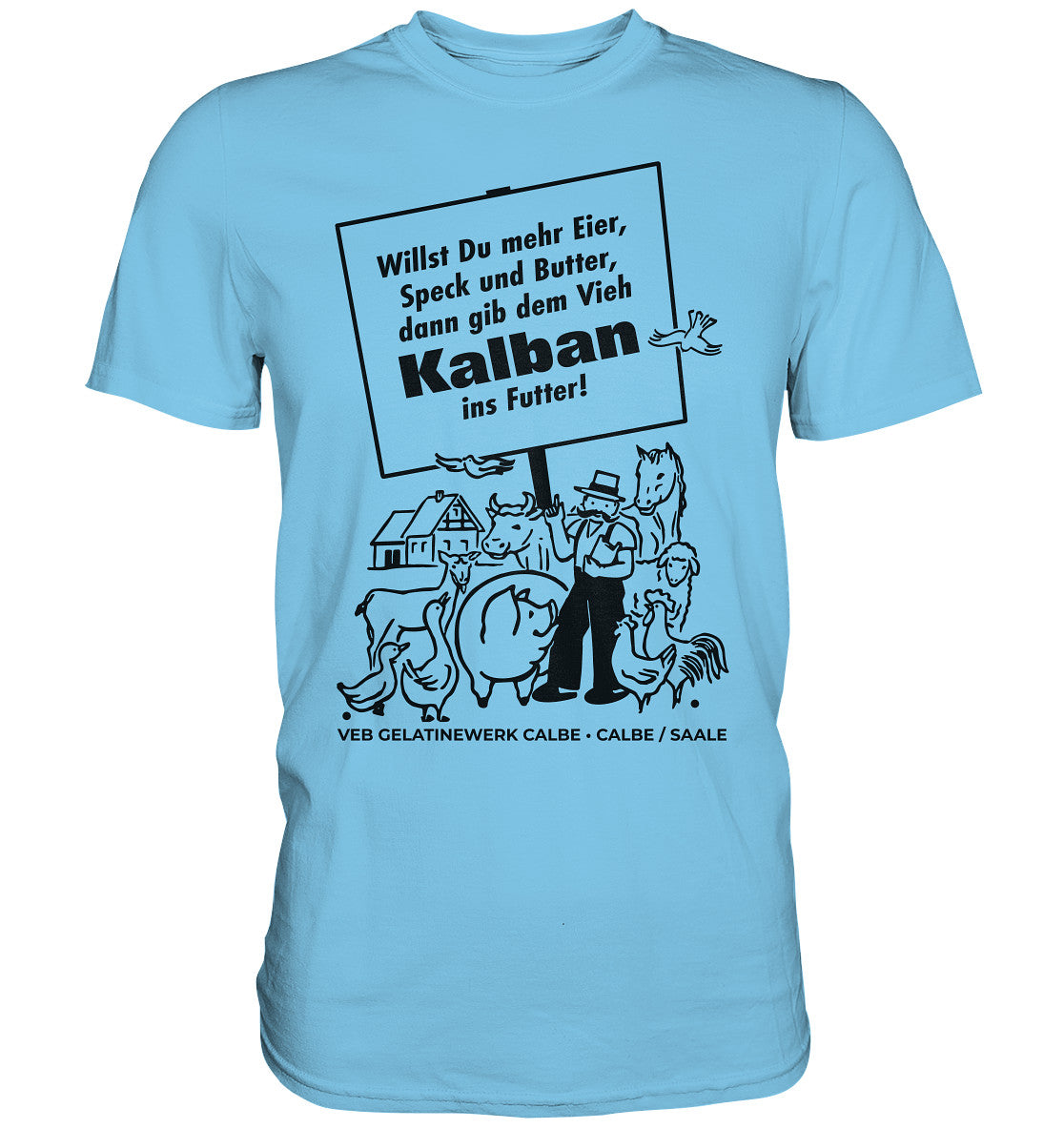 DDR Ostalgie Shirt Unisex • KALBAN, VEB GELATINEWERK CALBE - ORIGINALPLAKAT