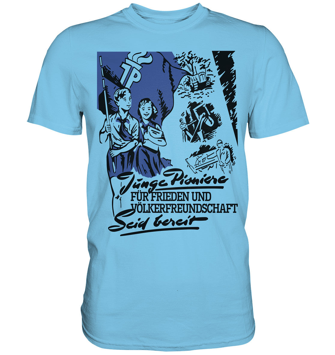 DDR Ostalgie Shirt Unisex • JUNGE PIONIERE FÜR FRIEDEN UND VÖLKERFREUNDSCHAFT - SEID BEREIT