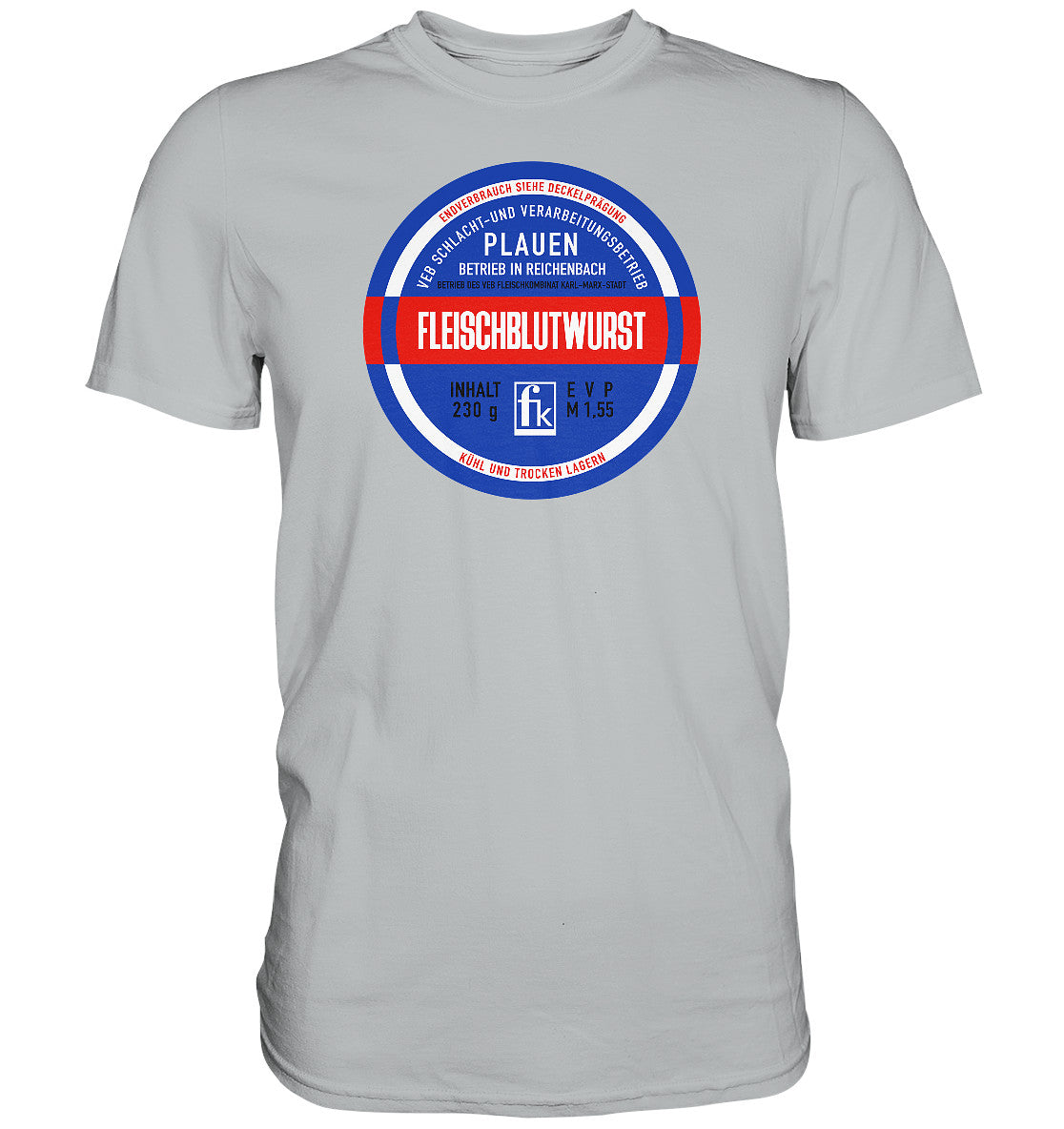 DDR Ostalgie Shirt Unisex • FLEISCHBLUTWURST KONSERVE - PLAUEN