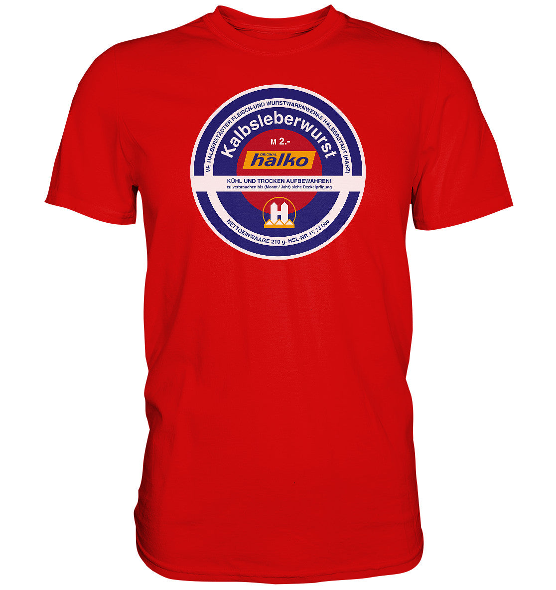 DDR Ostalgie Shirt Unisex • HALBERSTÄDTER WURSTWAREN - KALBSLEBERWURST KONSERVE