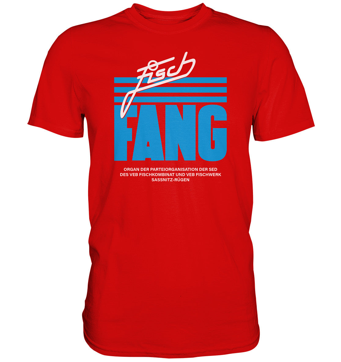 DDR Ostalgie Shirt Unisex • FISCHFANG SASSNITZ
