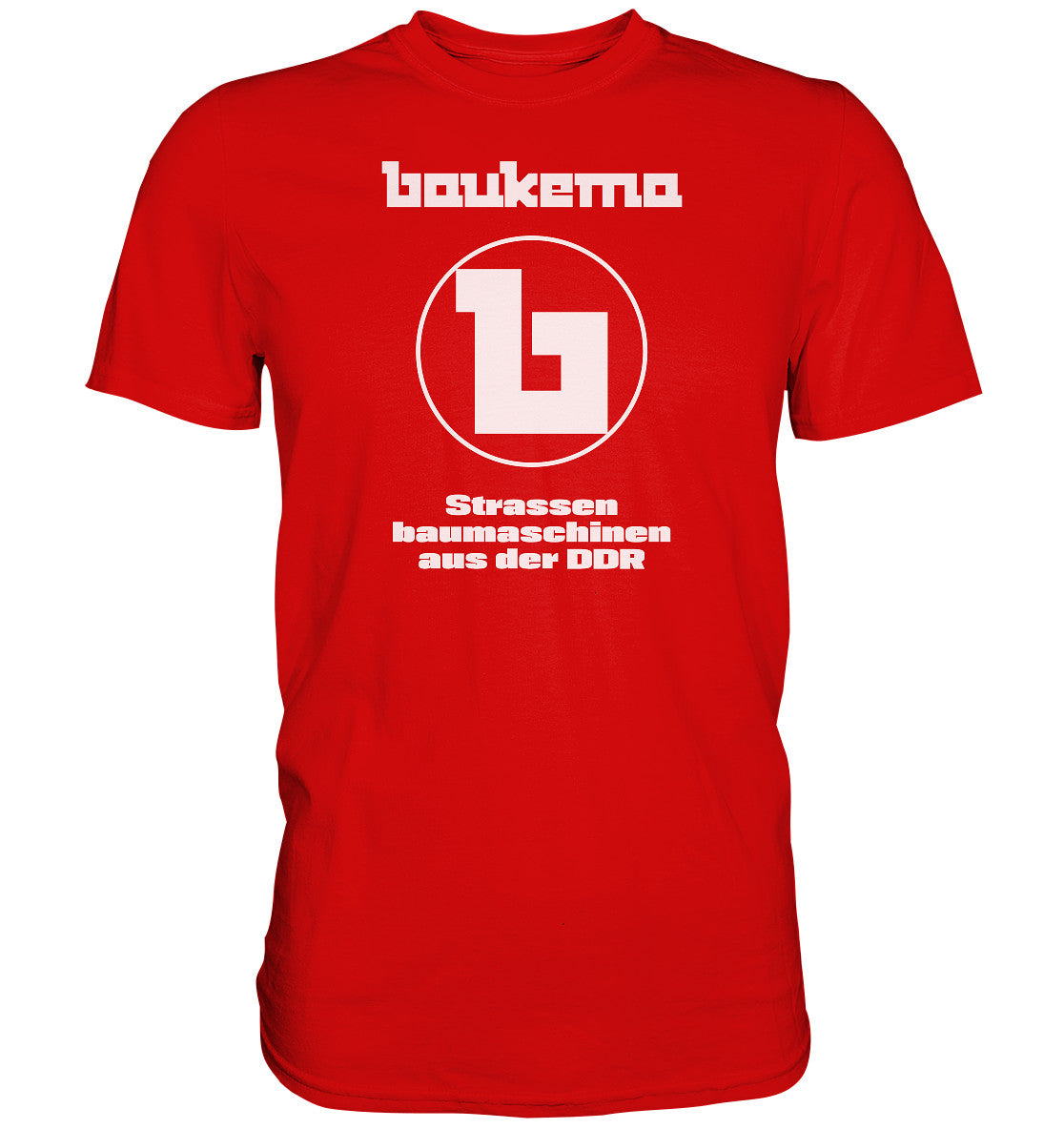 DDR Ostalgie Shirt Unisex • BAUKEMA STRASSENBAUMASCHINEN