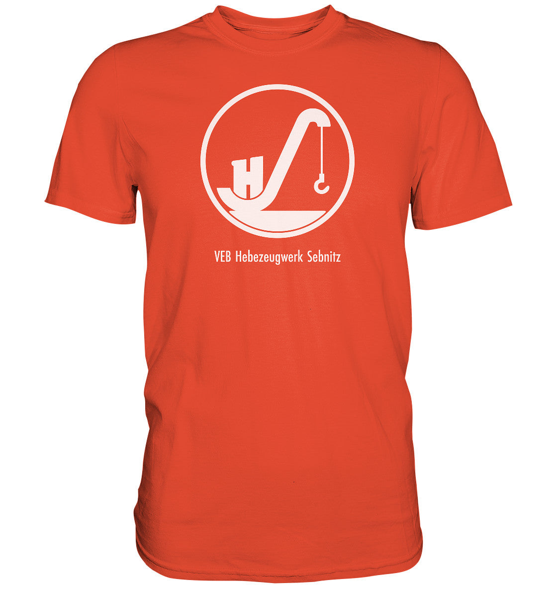 DDR Ostalgie Shirt Unisex • VEB HEBEZEUGWERK SEBNITZ