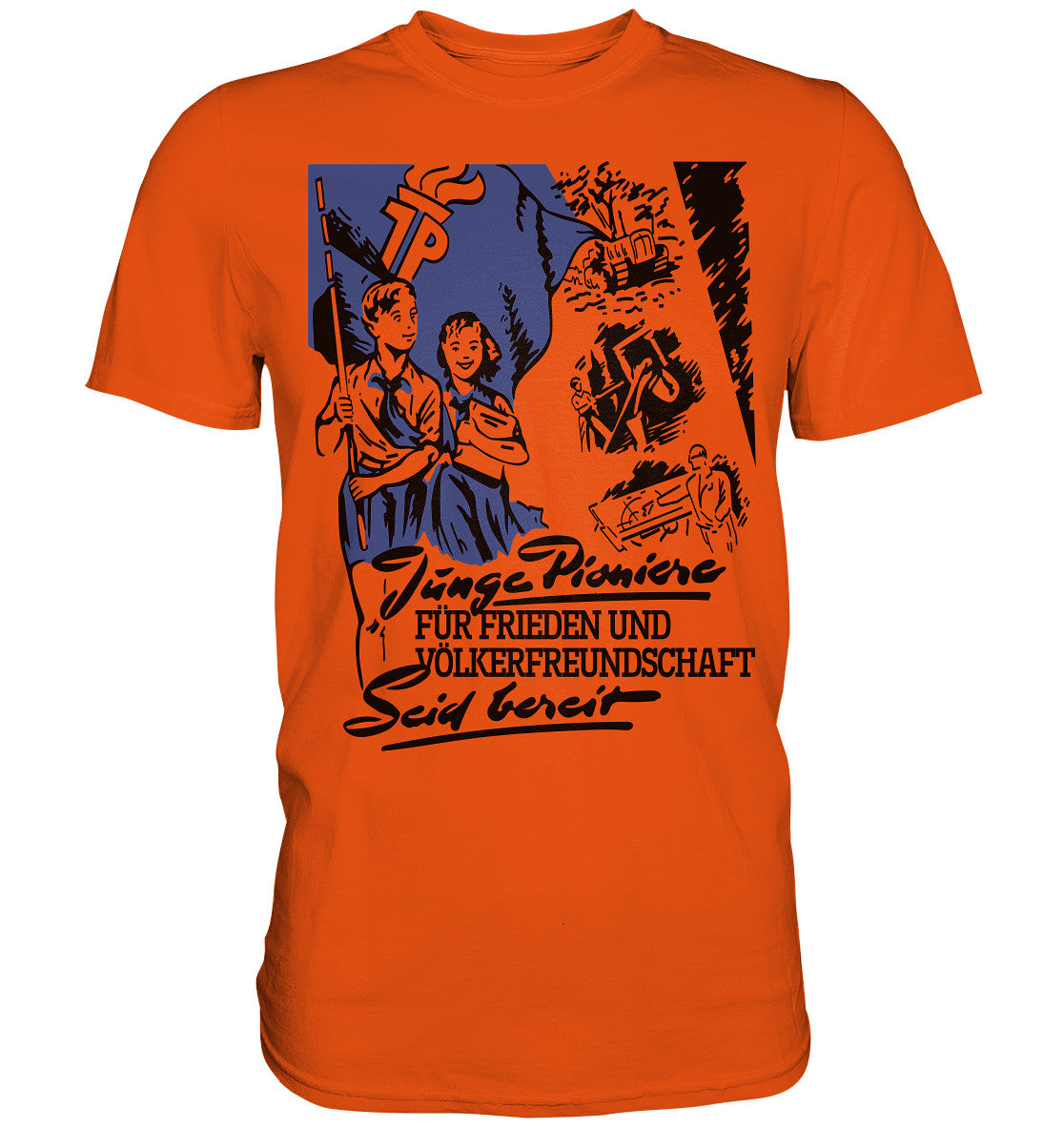 DDR Ostalgie Shirt Unisex • JUNGE PIONIERE FÜR FRIEDEN UND VÖLKERFREUNDSCHAFT - SEID BEREIT