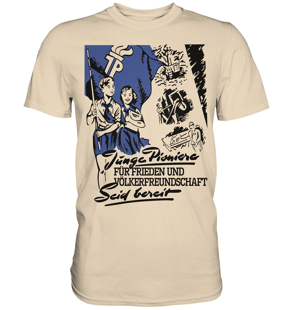 DDR Ostalgie Shirt Unisex • JUNGE PIONIERE FÜR FRIEDEN UND VÖLKERFREUNDSCHAFT - SEID BEREIT