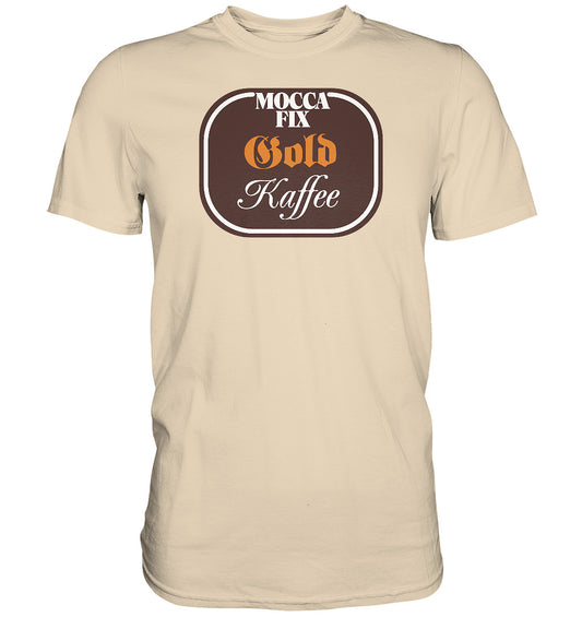 DDR Ostalgie Shirt Unisex • MOCCA FIX GOLD KAFFEE